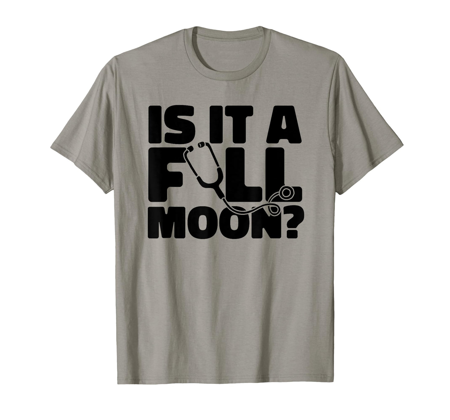 Lunatic Nursing Caretaker - Hospital Nurse Full Moon T-Shirt