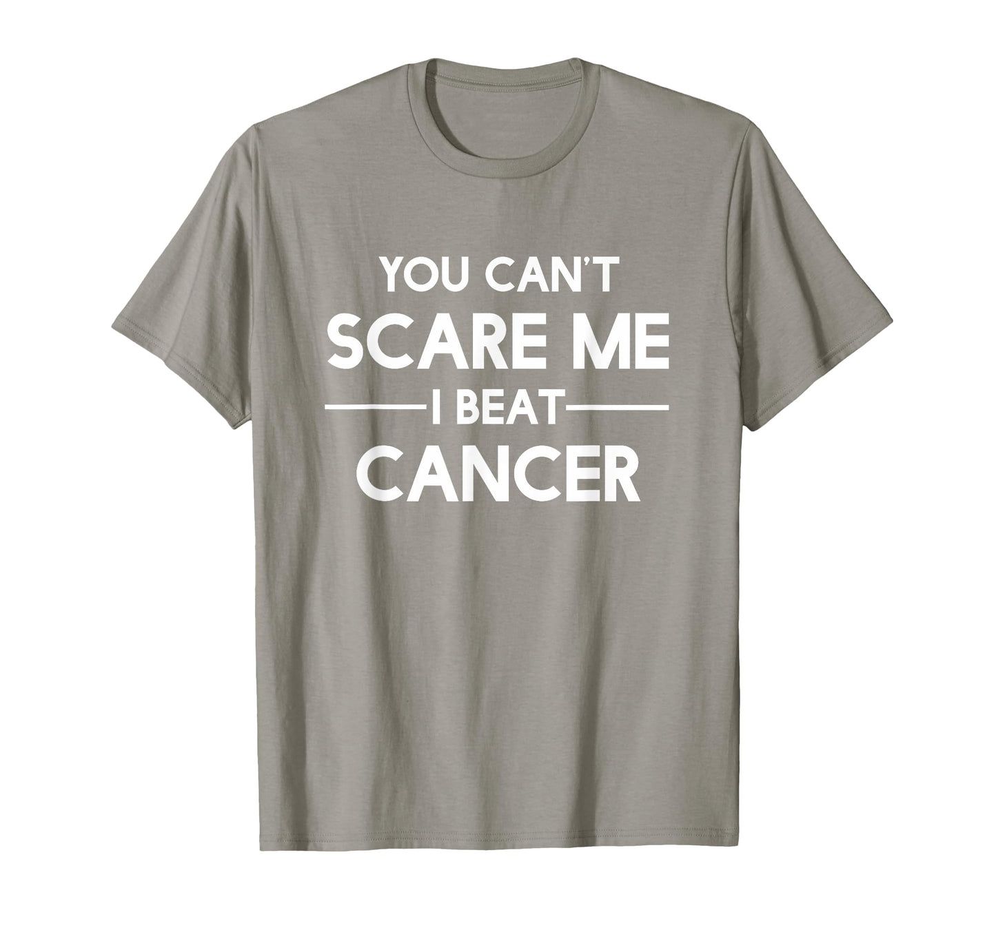 You Can't Scare Me I Beat Cancer T-shirt By Cancer Free Tees T-Shirt