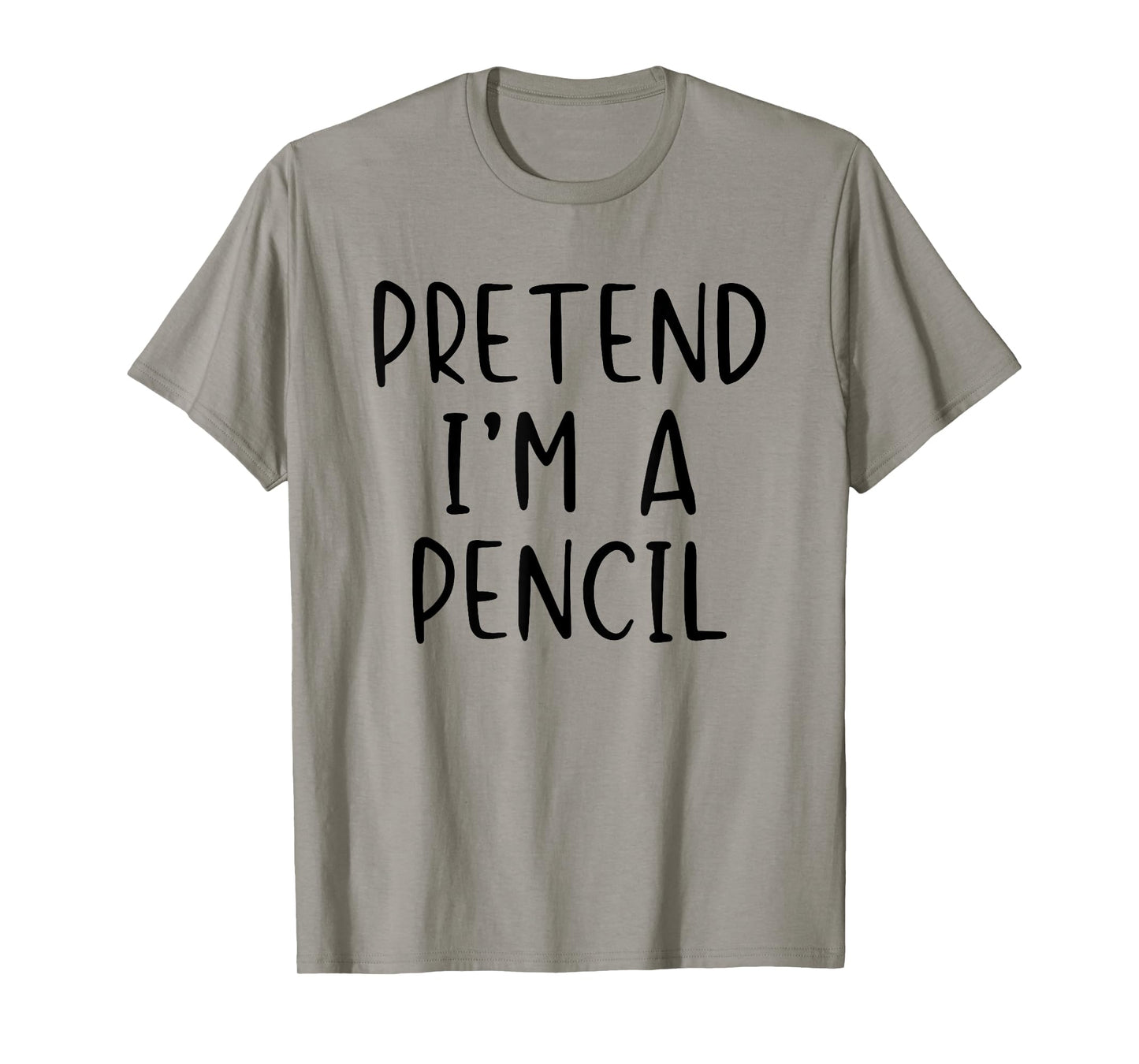 Pretend I'm A Pencil Costume Halloween Lazy Easy T-Shirt