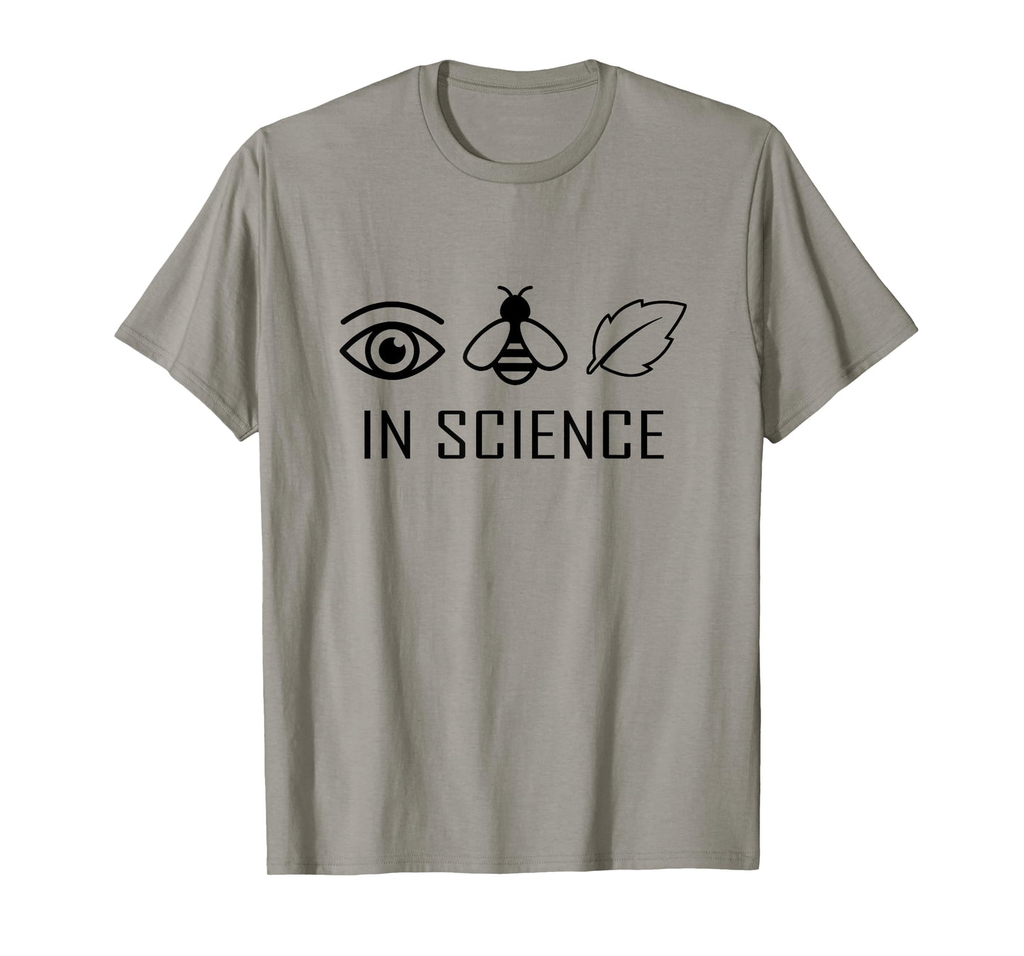 I believe in science - Eye Bee Leaf T-Shirt