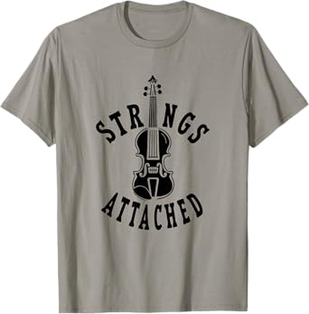 Strings Attached - Funny Violin T-Shirt