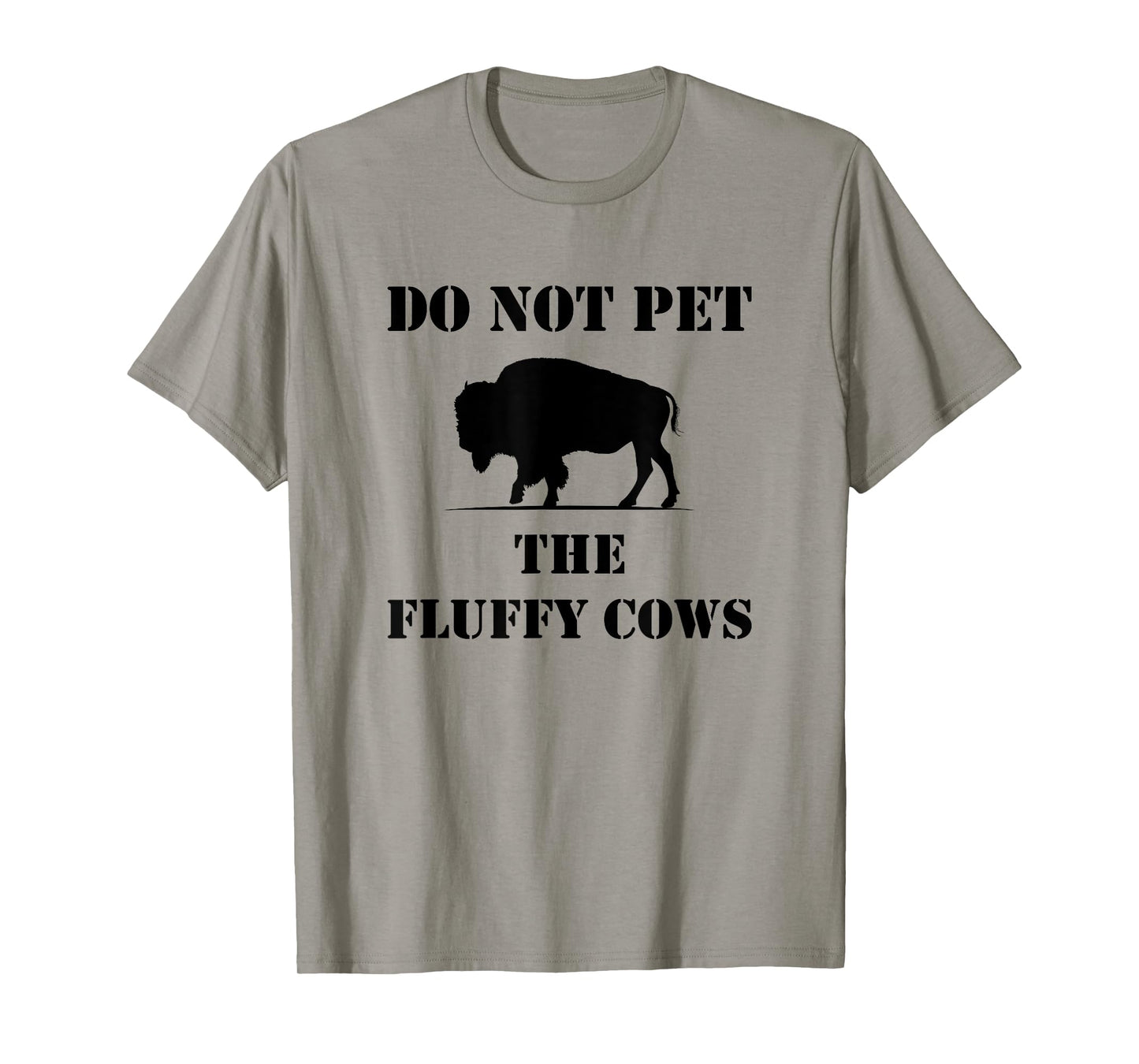 Do Not Pet the Fluffy Cows T-Shirt