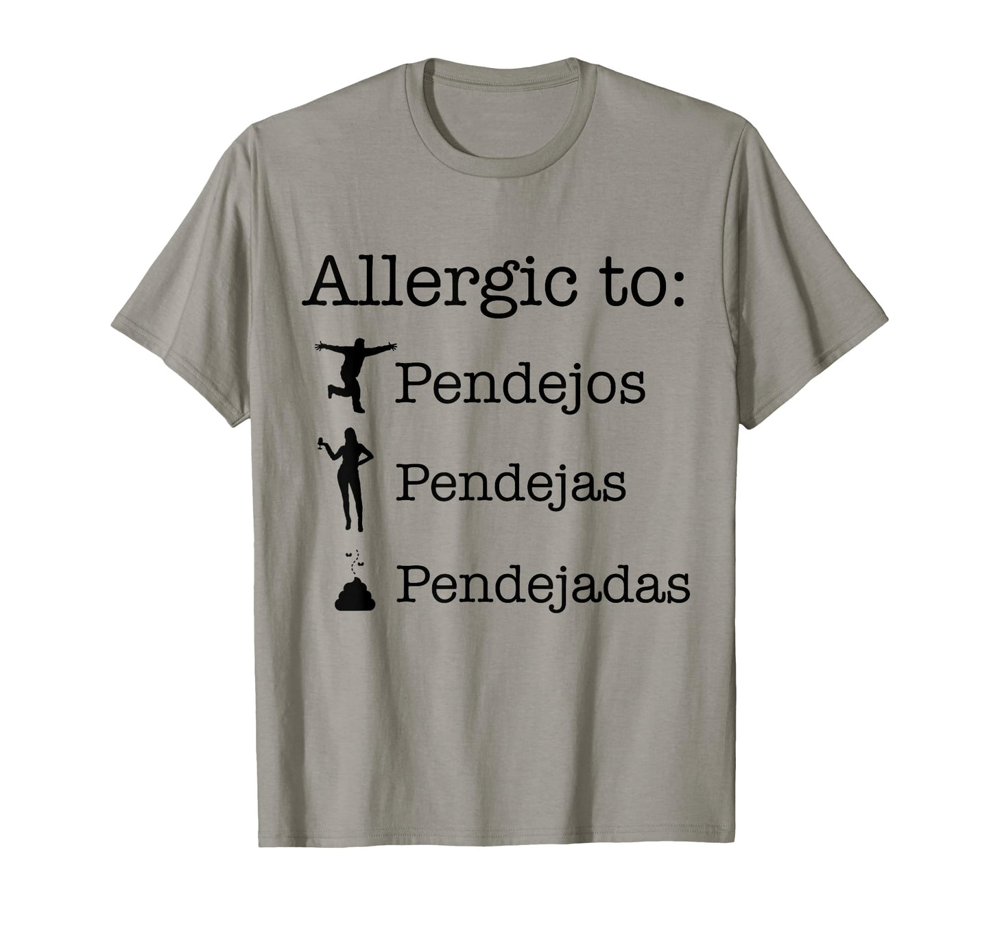 Allergic To Pendejos Pendejas Pendejadas T-Shirt