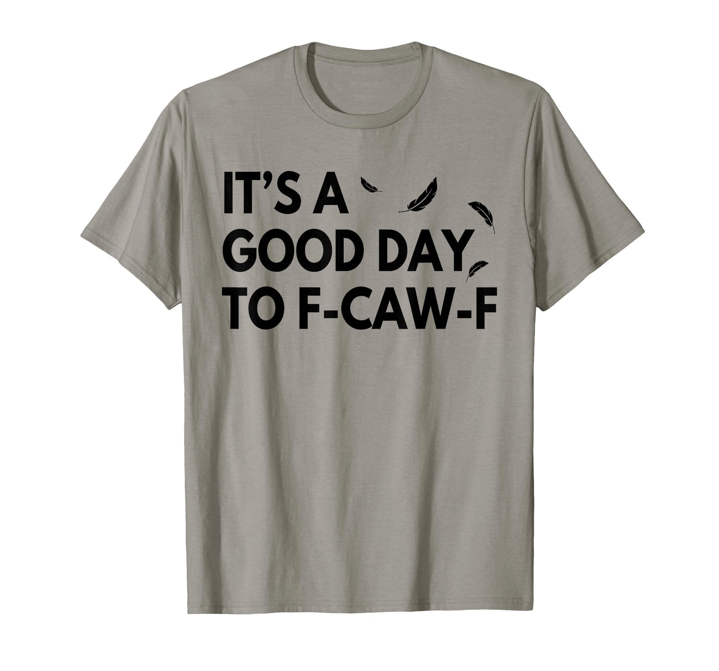 Funny FCAWF Cursing Cussing Bird Adult Humor T-Shirt