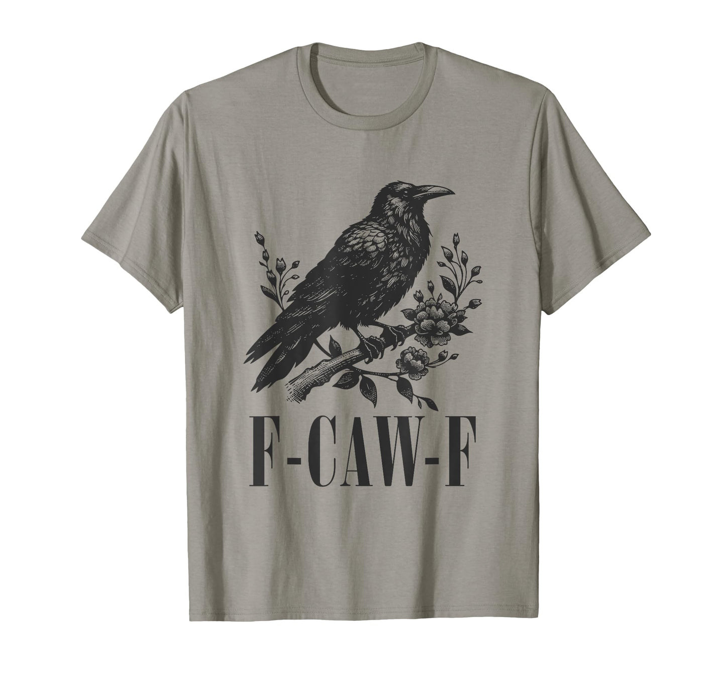 F-Caw-F Crow Vintage Funny Gothic Sarcastic Pun Black Bird T-Shirt