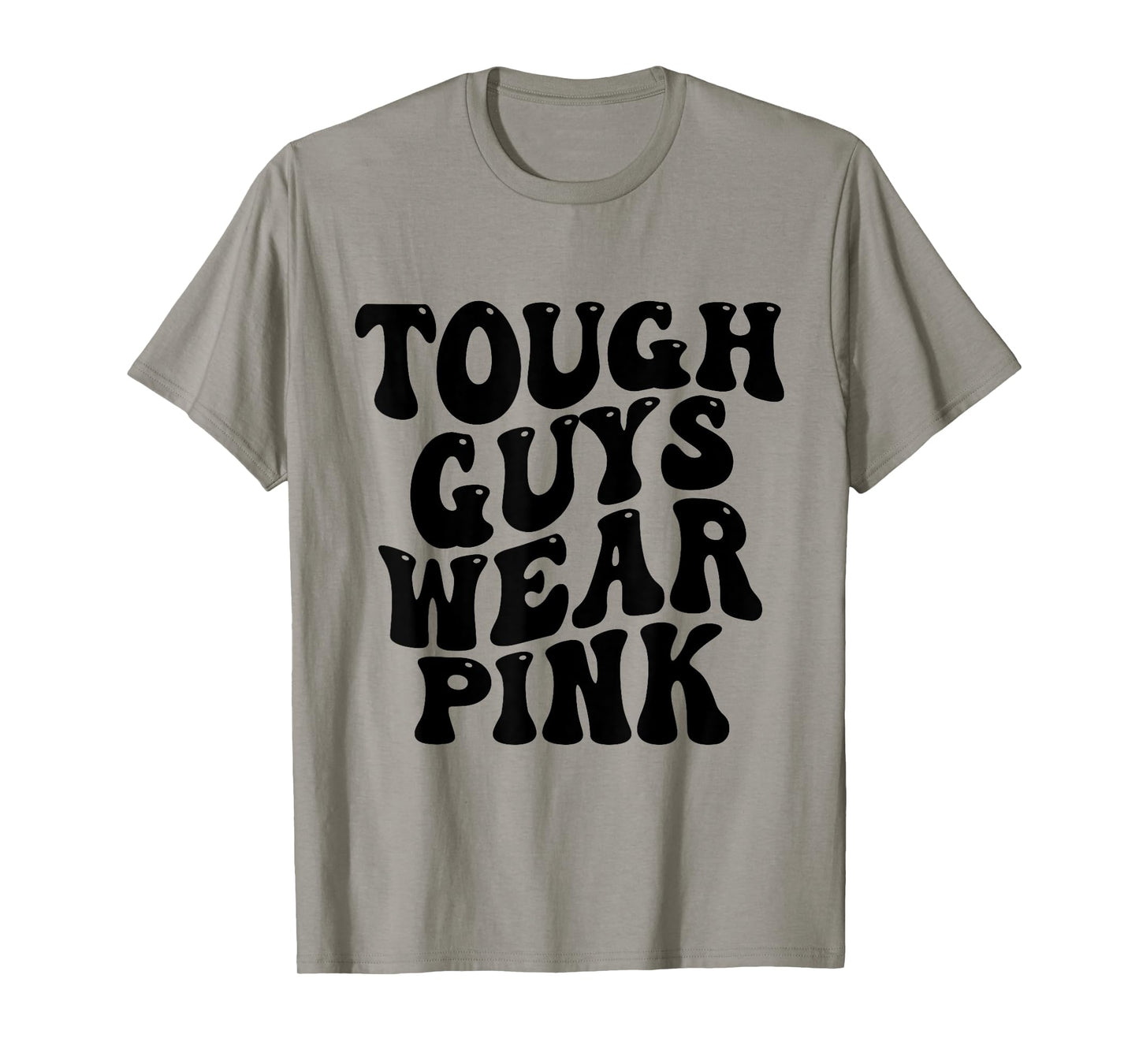 Tough Guys Wear Pink Breast Cancer Awareness T-Shirt