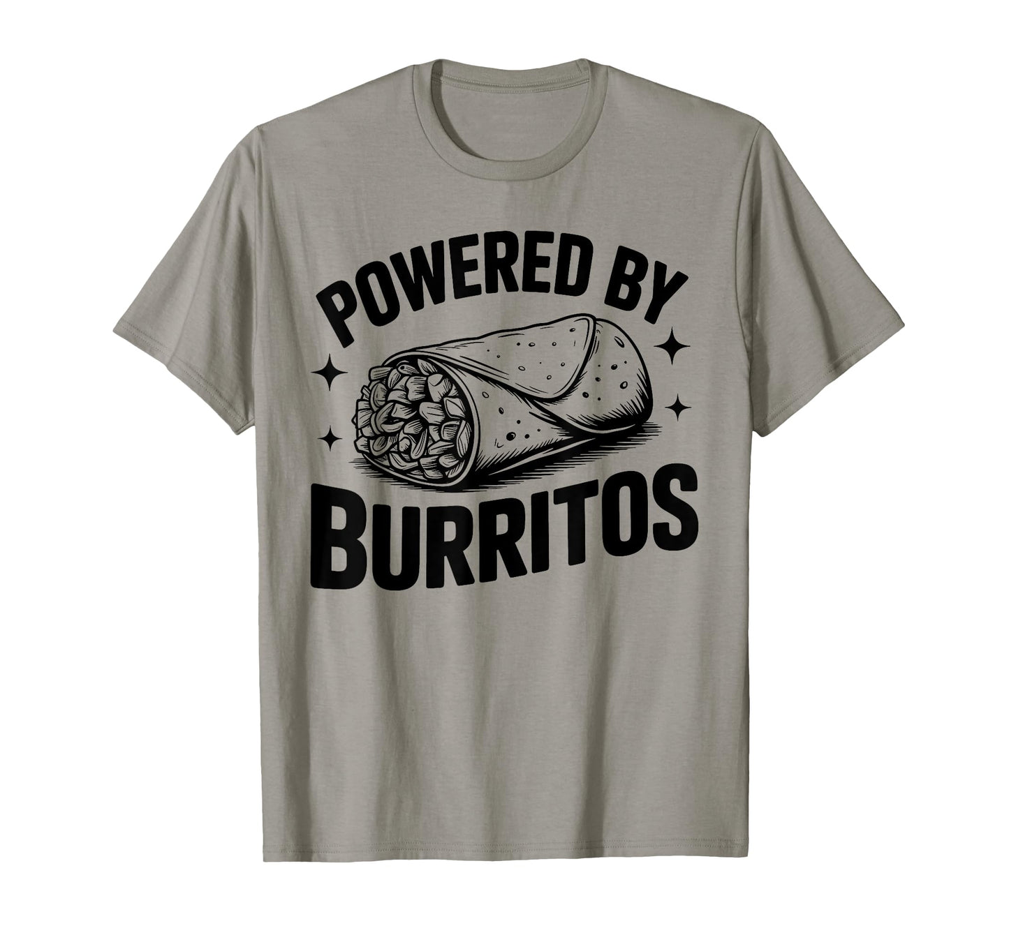 Powered by Burritos Funny Foodie Quote T-Shirt