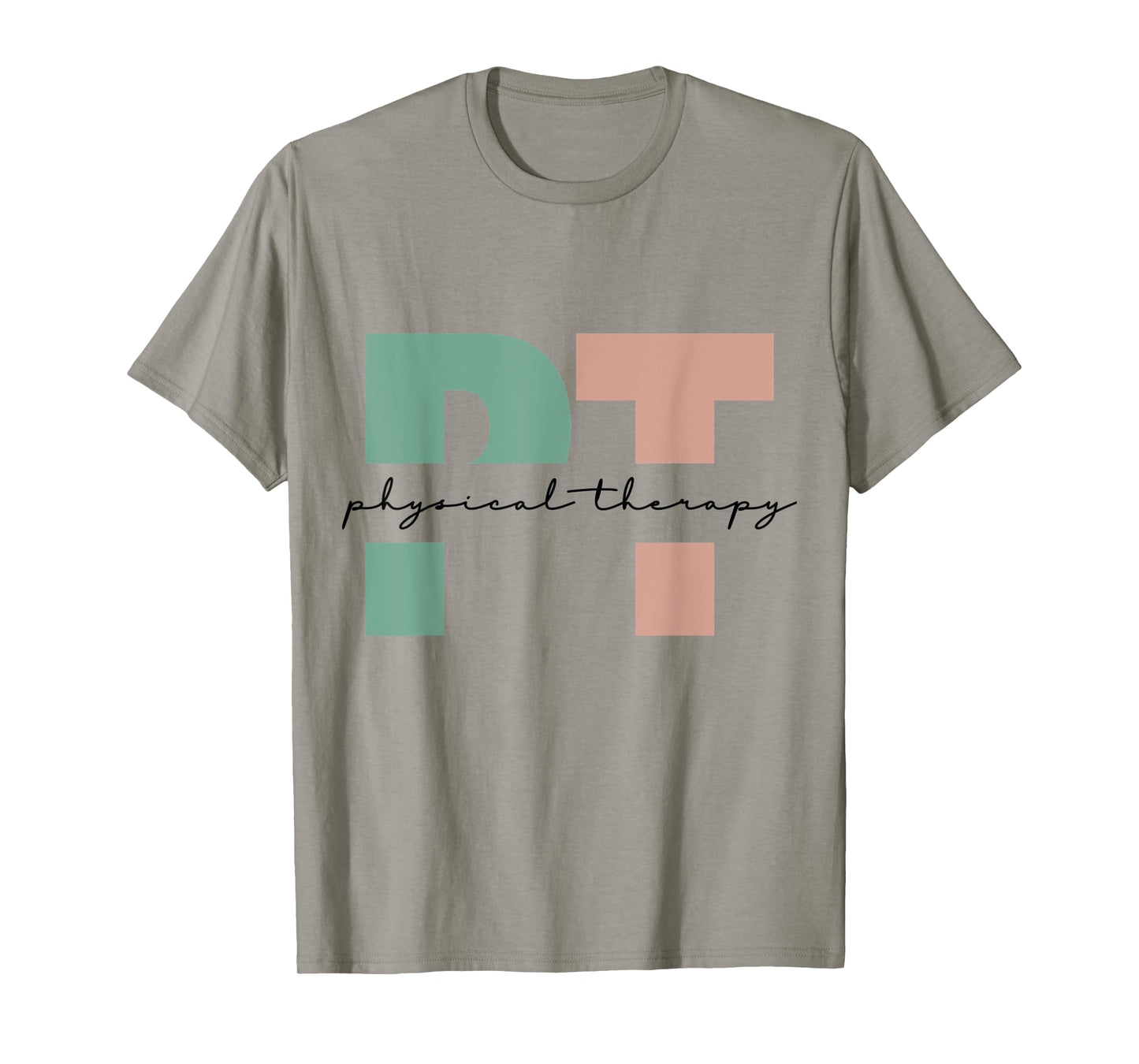 Physical Therapy PT Physical Therapist PT Student T-Shirt