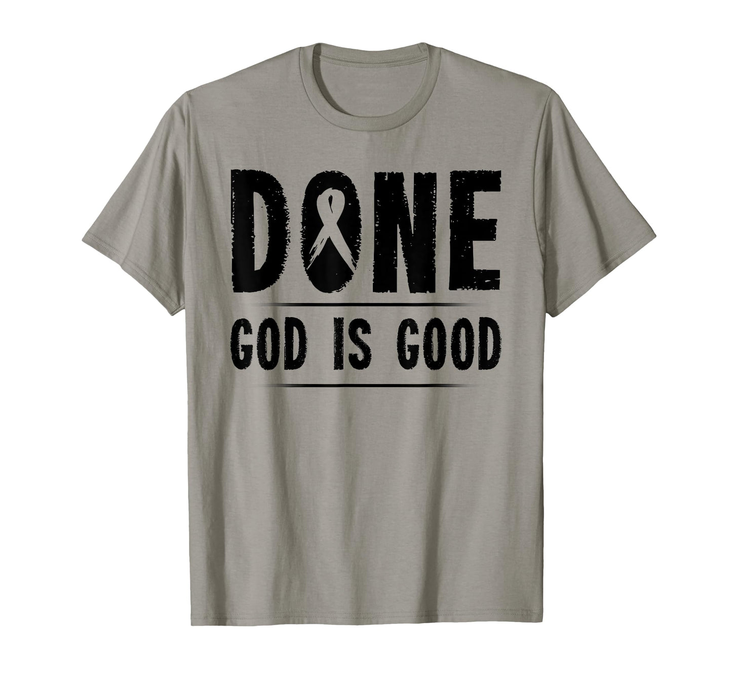 Cancer Awareness Done God is Good Survivor Gift T-Shirt