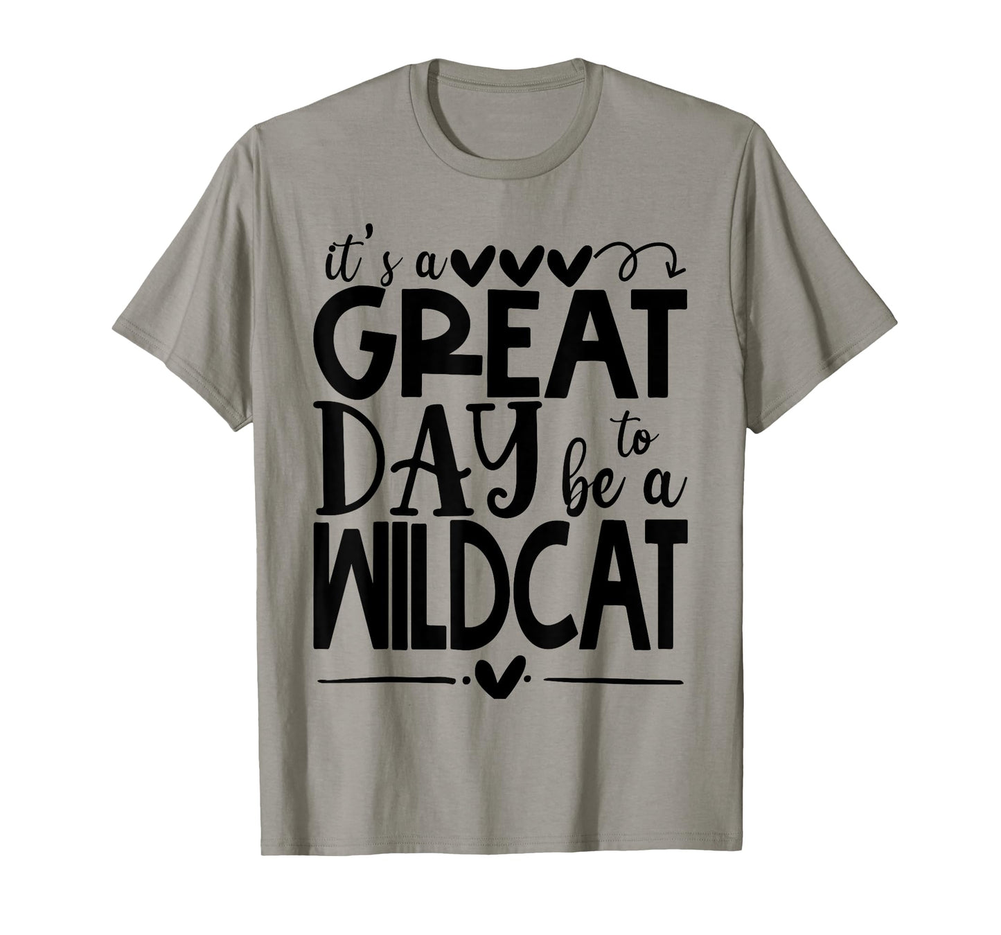 Wild cat It's great day to be a Wild Cat School Animal Lover T-Shirt for Men Women