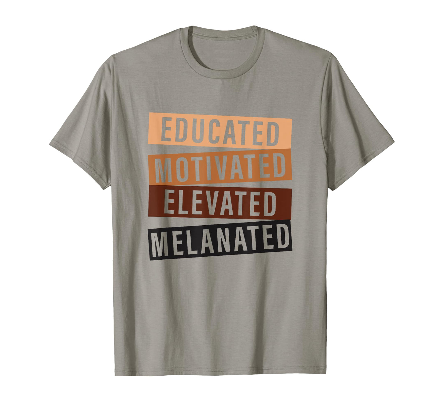 Educated Motivated Elevated Melanated Black History Month T-Shirt