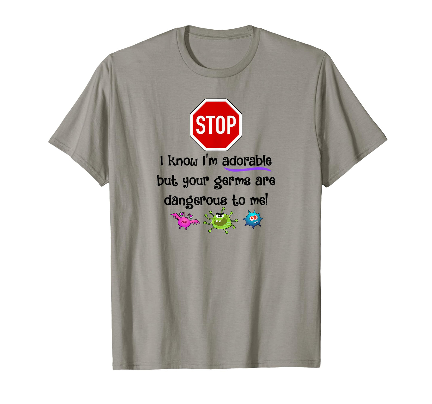Stop Dangerous Germs Immune Compromised T-Shirt