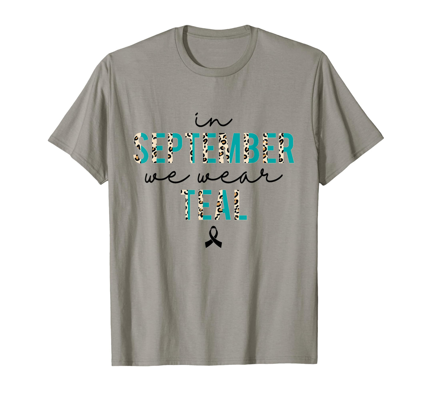 In September We Wear Teal Ovarian Cancer Awareness Women T-Shirt