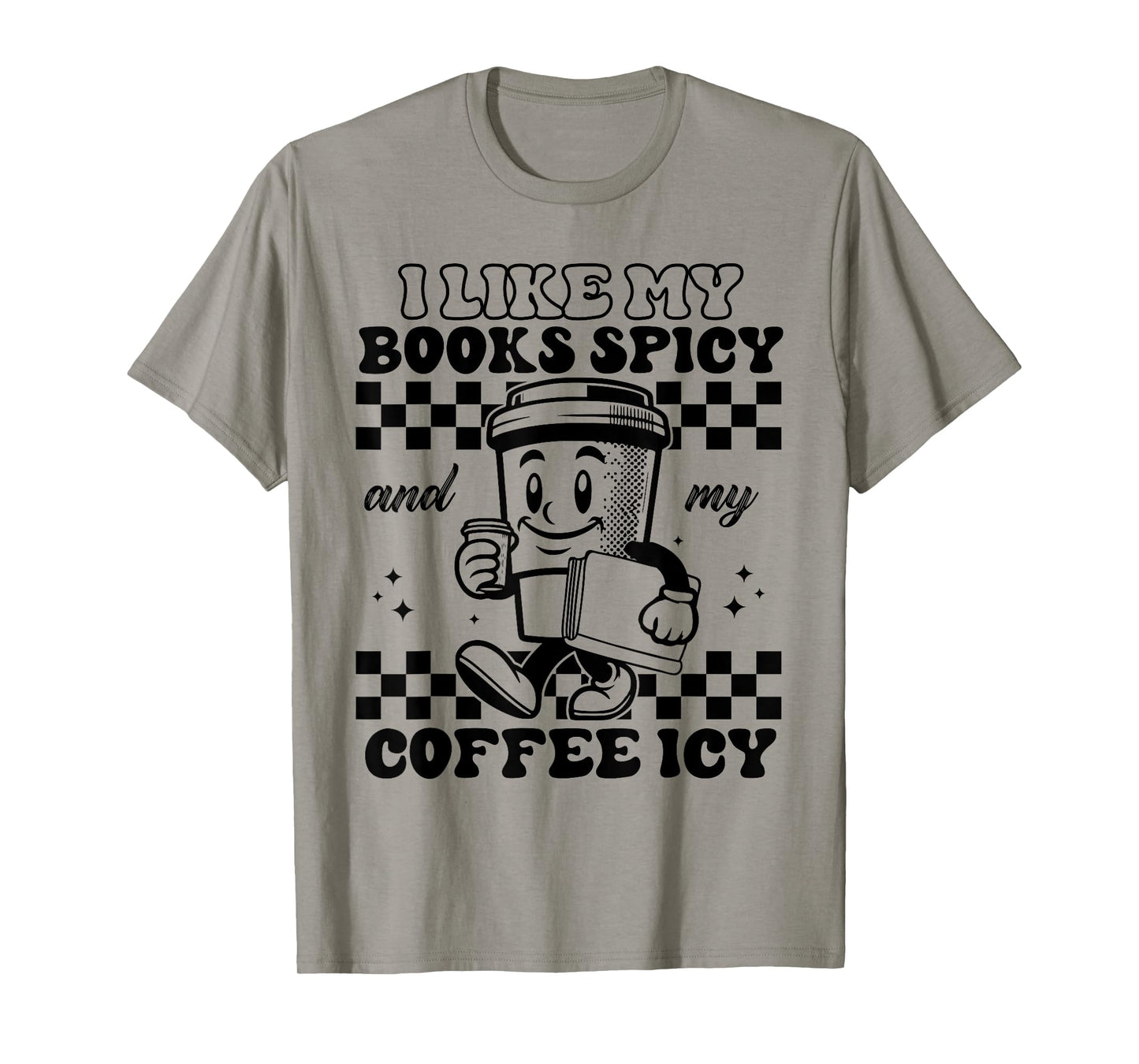 I Like My Books Spicy and My Coffee Icy Funny Librarian T-Shirt