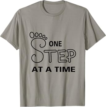 One Step at a Time Progress Motivational Rehab T-shirt