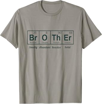 Funny Periodic Table Brother tee Cool Chemistry elements T-Shirt
