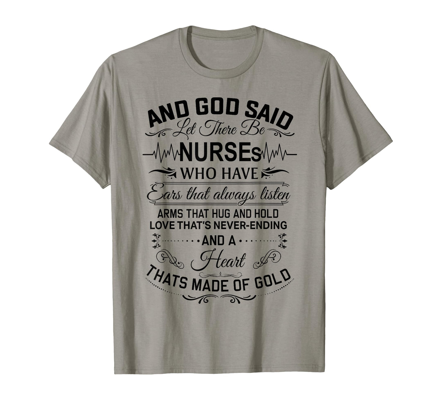 And God Said Let There Be Nurses Who Have Ears T-Shirt