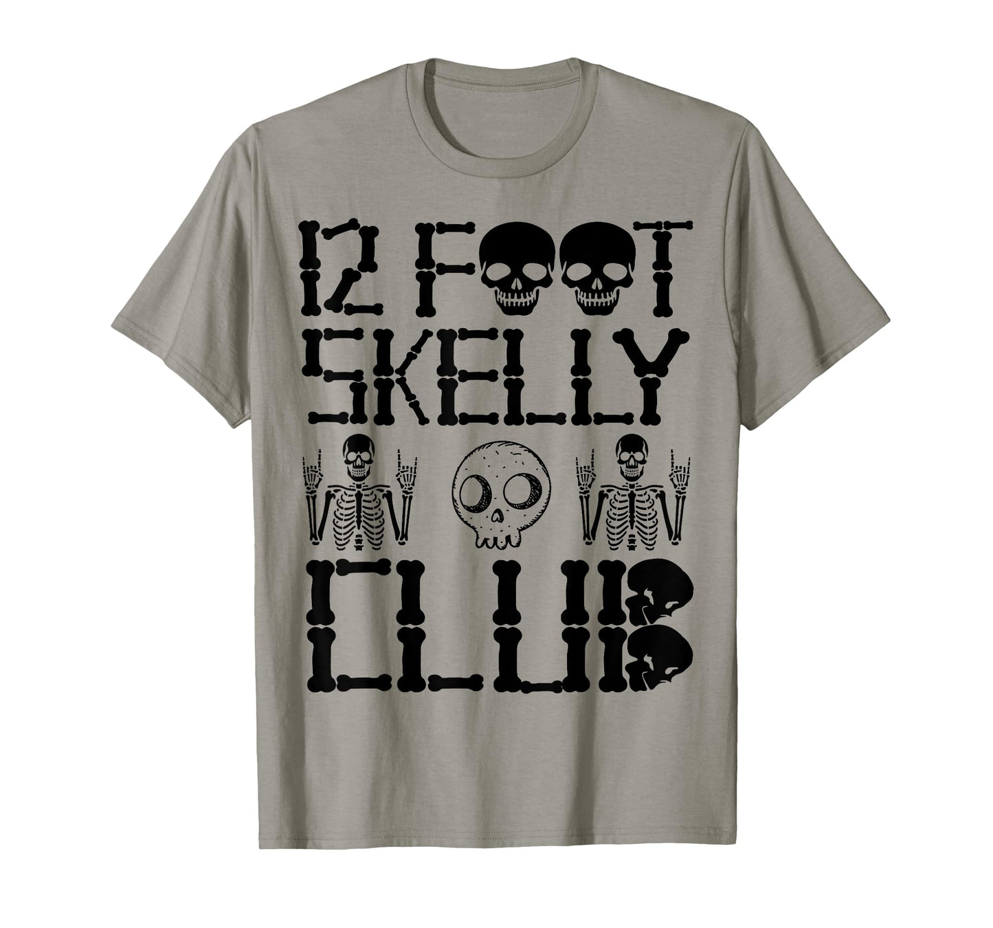 12 Foot Skelly Club - Halloween T-Shirt