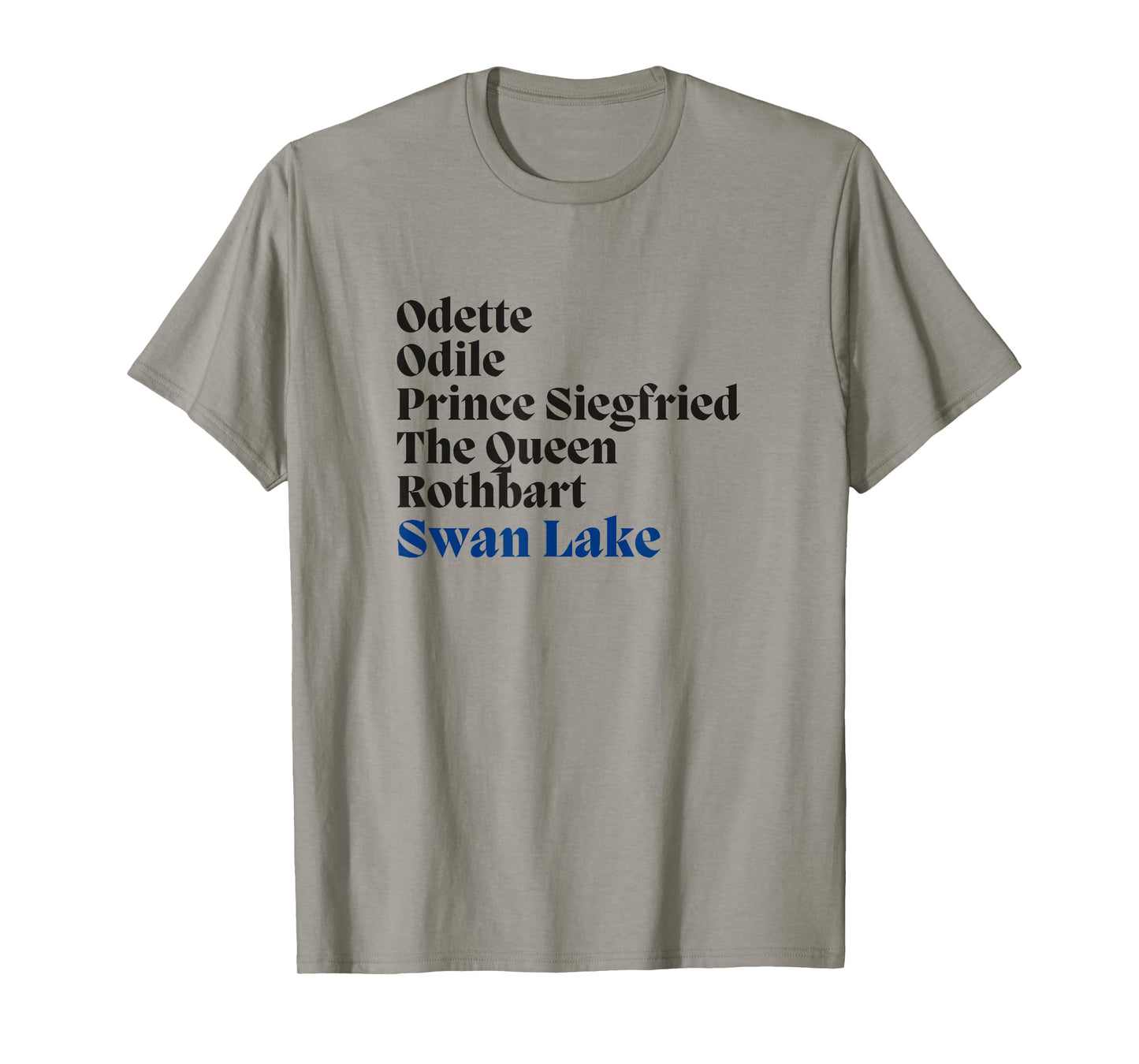 SWAN LAKE Main Characters Cast List Ballet Dancer Graphic T-Shirt