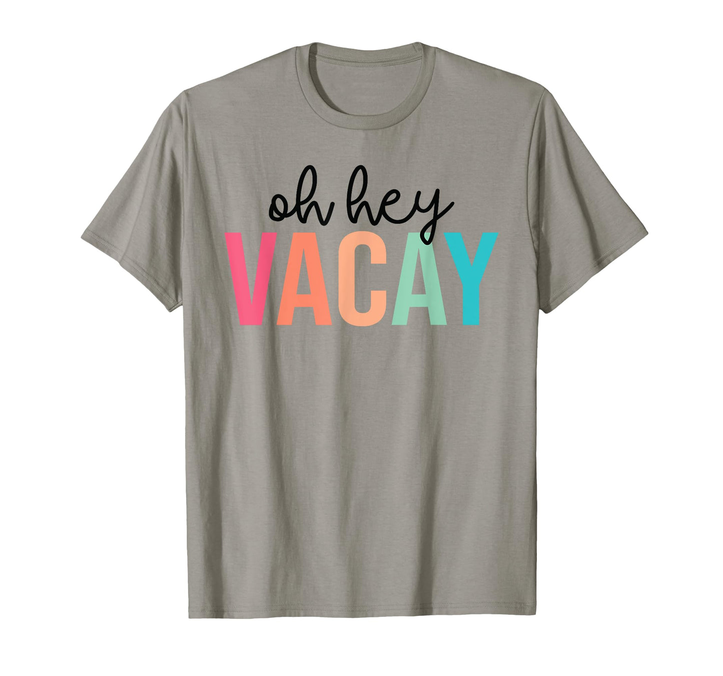 Oh Hey Vacay Summer Matching Family Vacation Teacher Student T-Shirt