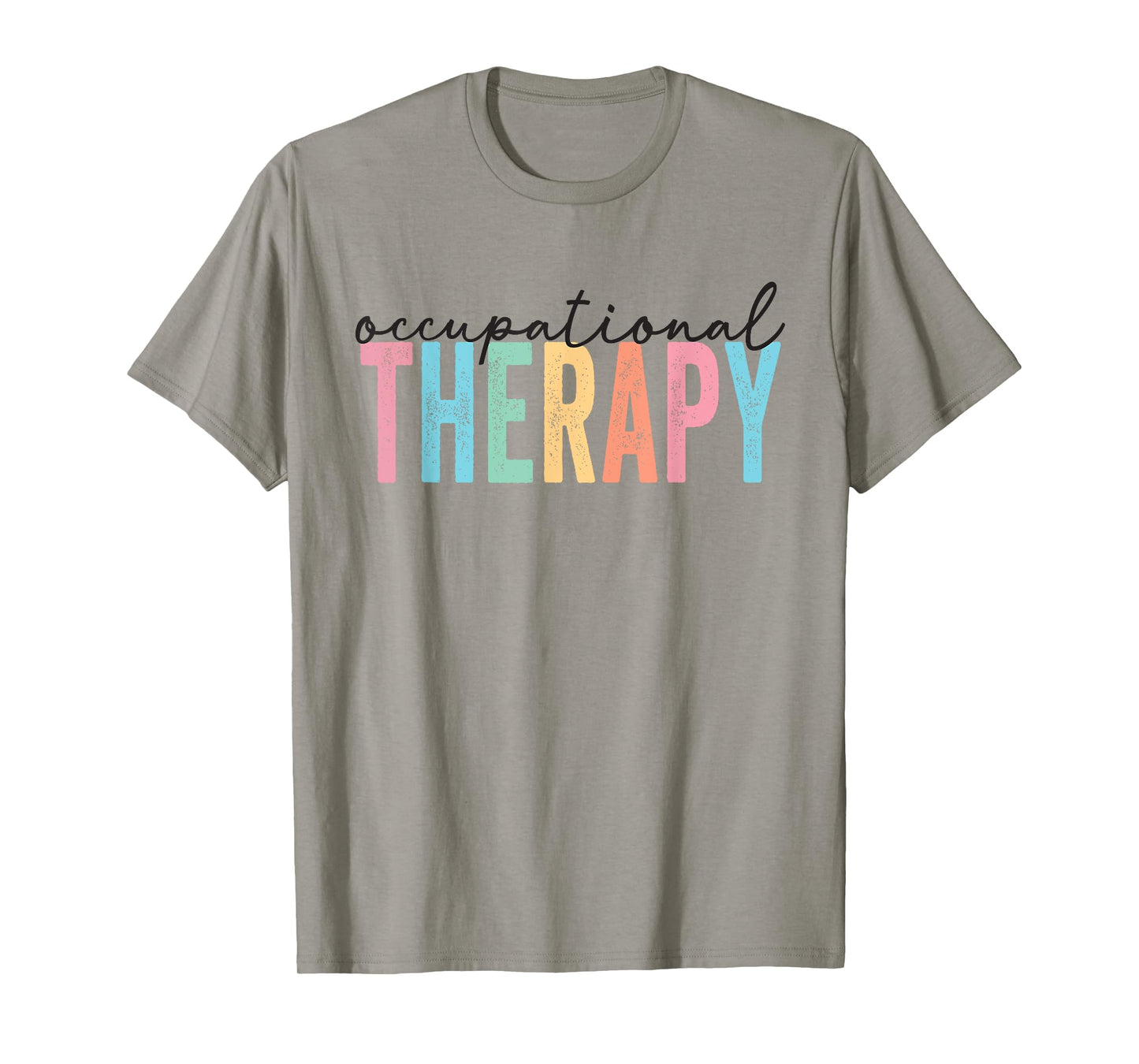 Occupational Therapy -OT Therapist OT Month design idea T-Shirt