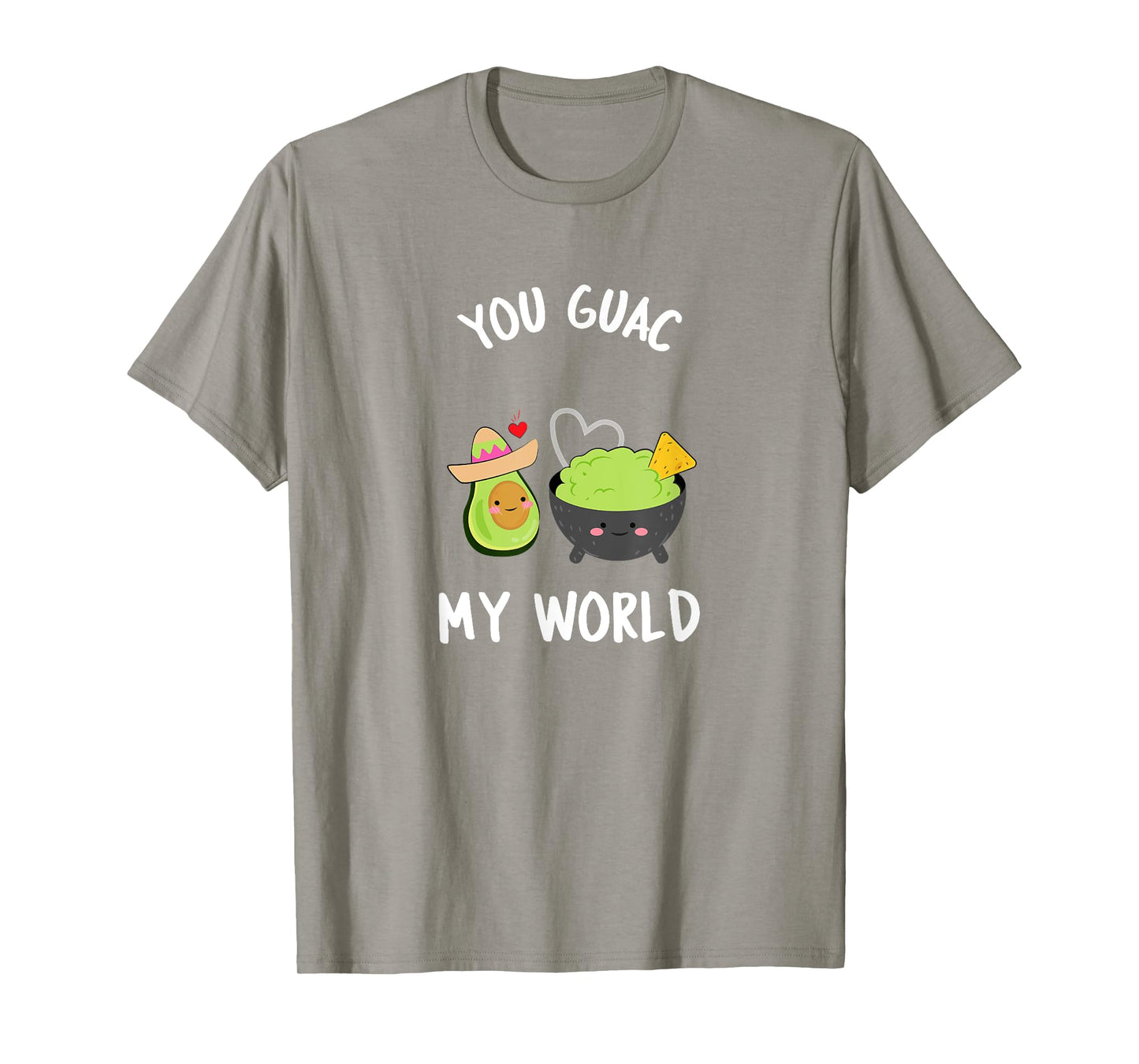 You Guac My World T-Shirt Funny Guacamole Avocado Vegan Gift T-Shirt