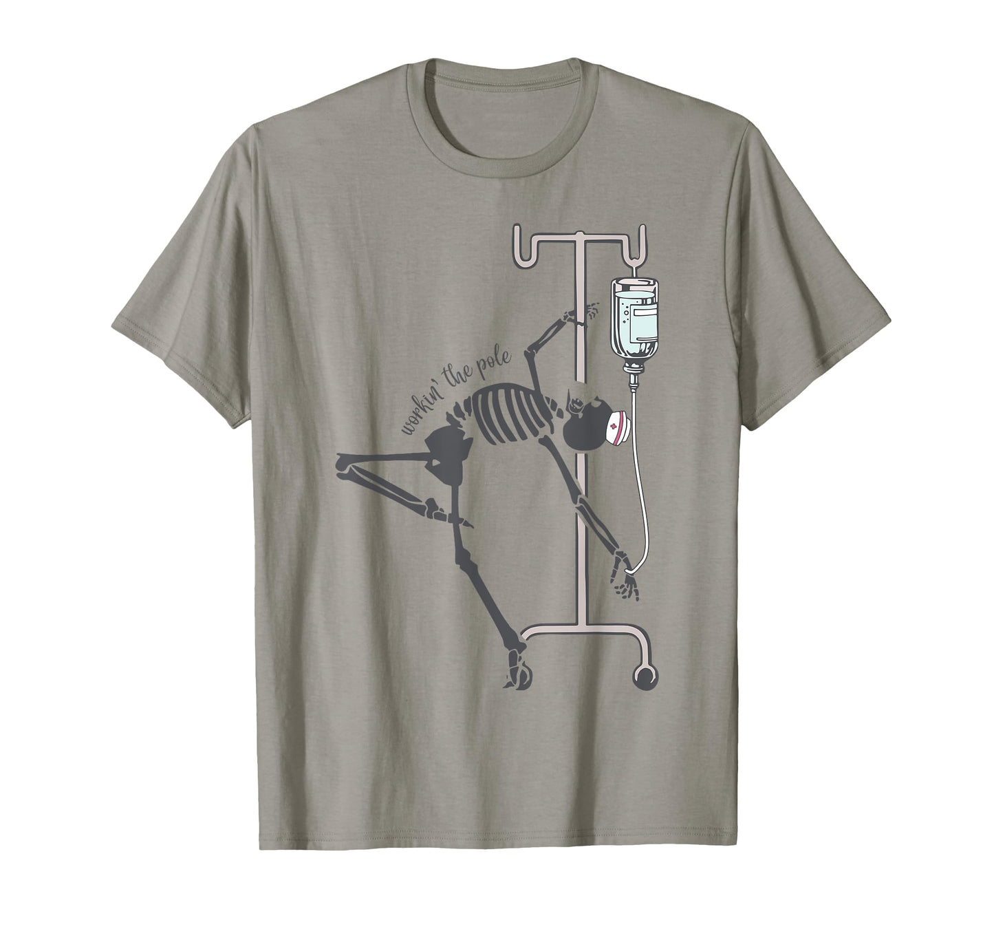 Skeleton Nurse Workin The Pole T-Shirt