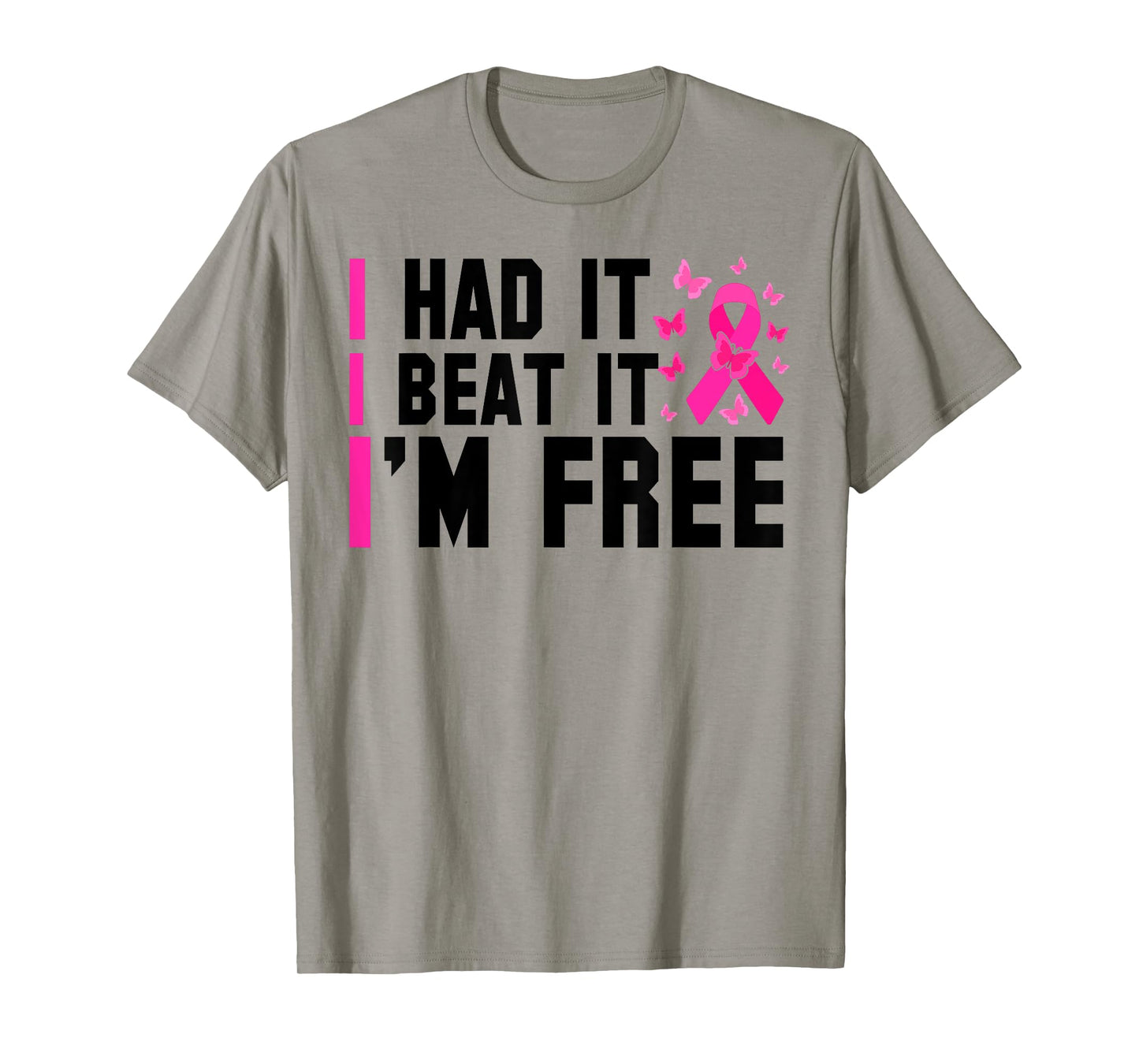 Cancer I Had It I Beat It I'm Free Breast Cancer Survivor T-Shirt