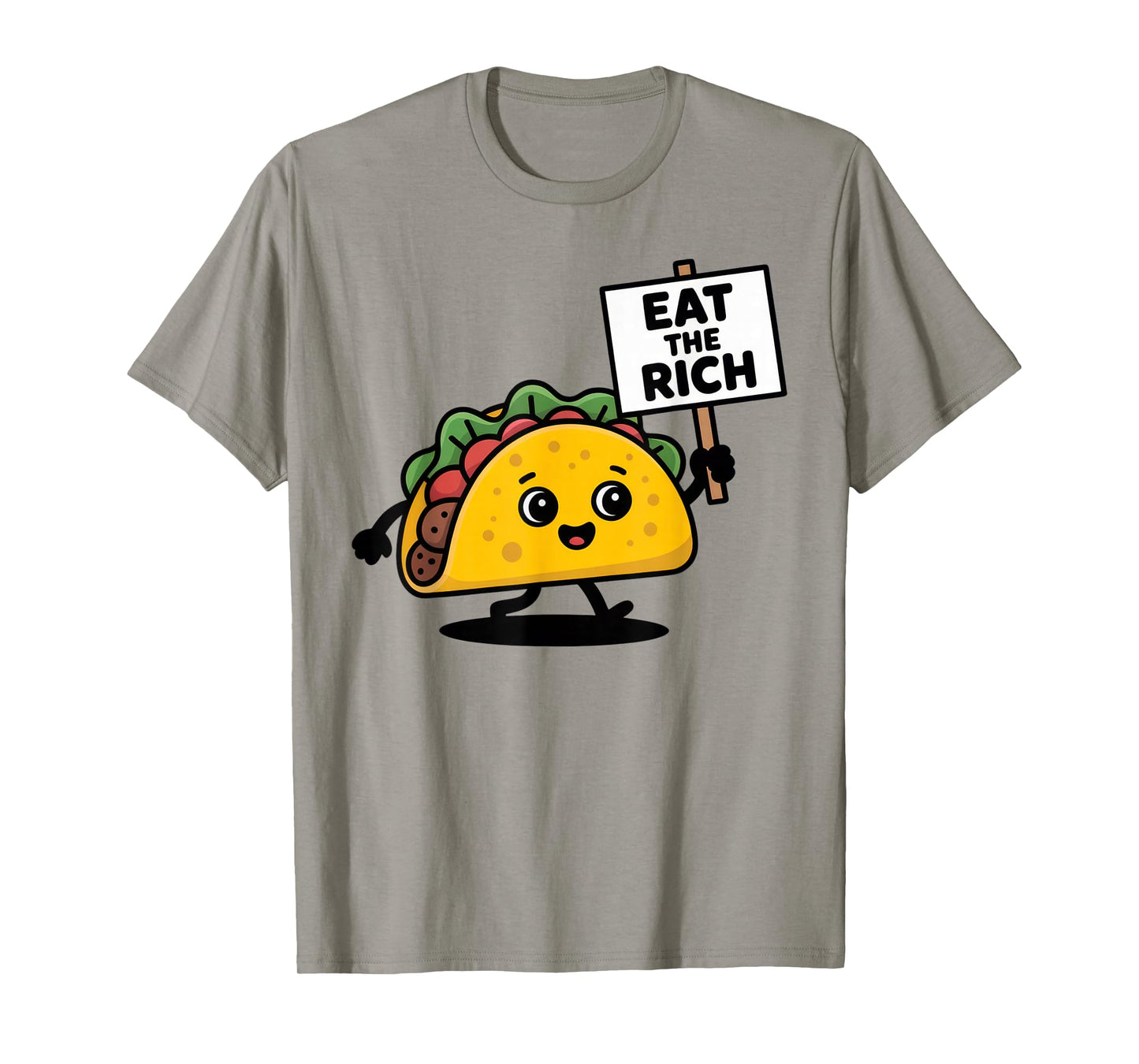 Eat The Rich Taco Lovers Funny Statement Sarcastic Mood T-Shirt
