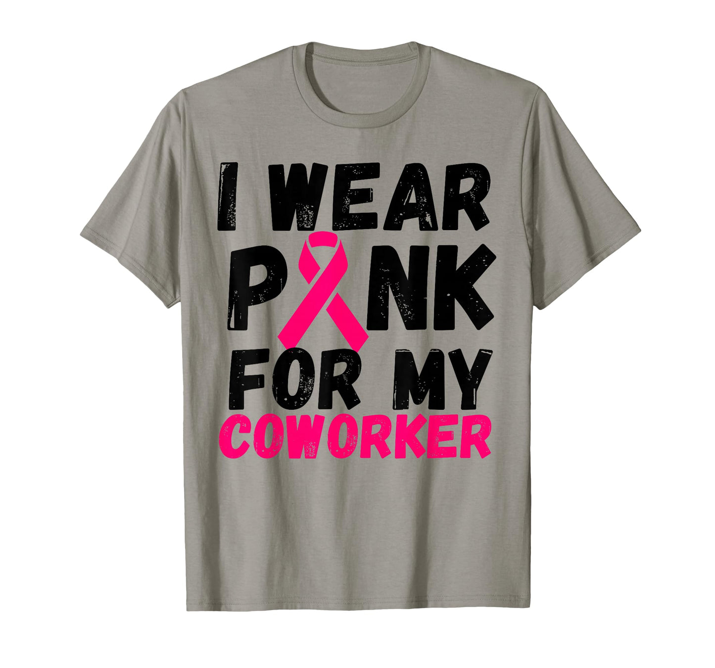 I wear Pink for my coworker Breast Cancer Support shirt T-Shirt