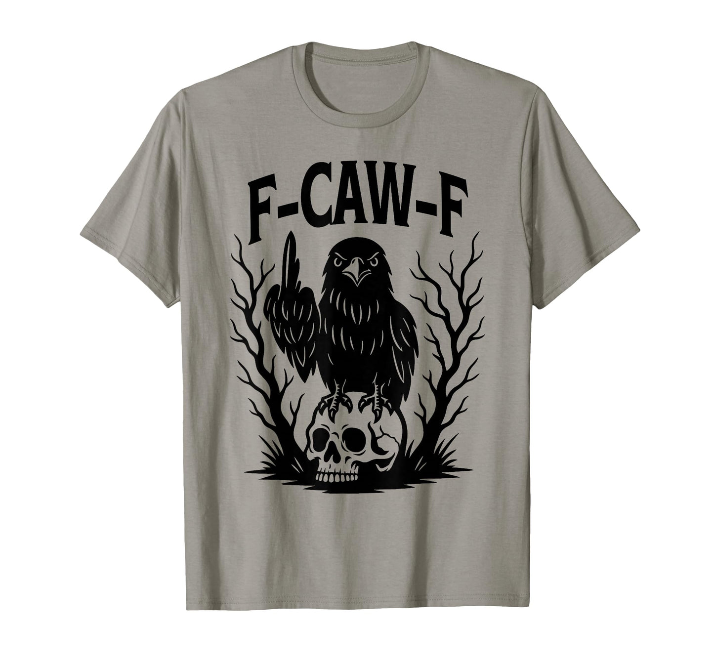 F Caw F Black Crow, F-Caw-F Funny Black Bird Crow Meme T-Shirt