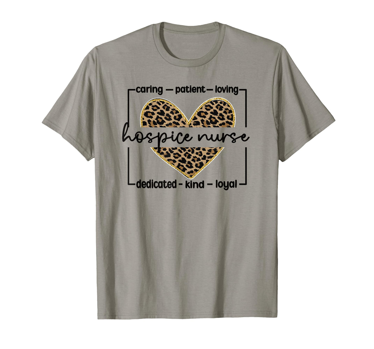 Hospice Nursing For Hospice Nurse Grey Nurse Appreciation Palliative Nurse T-Shirt