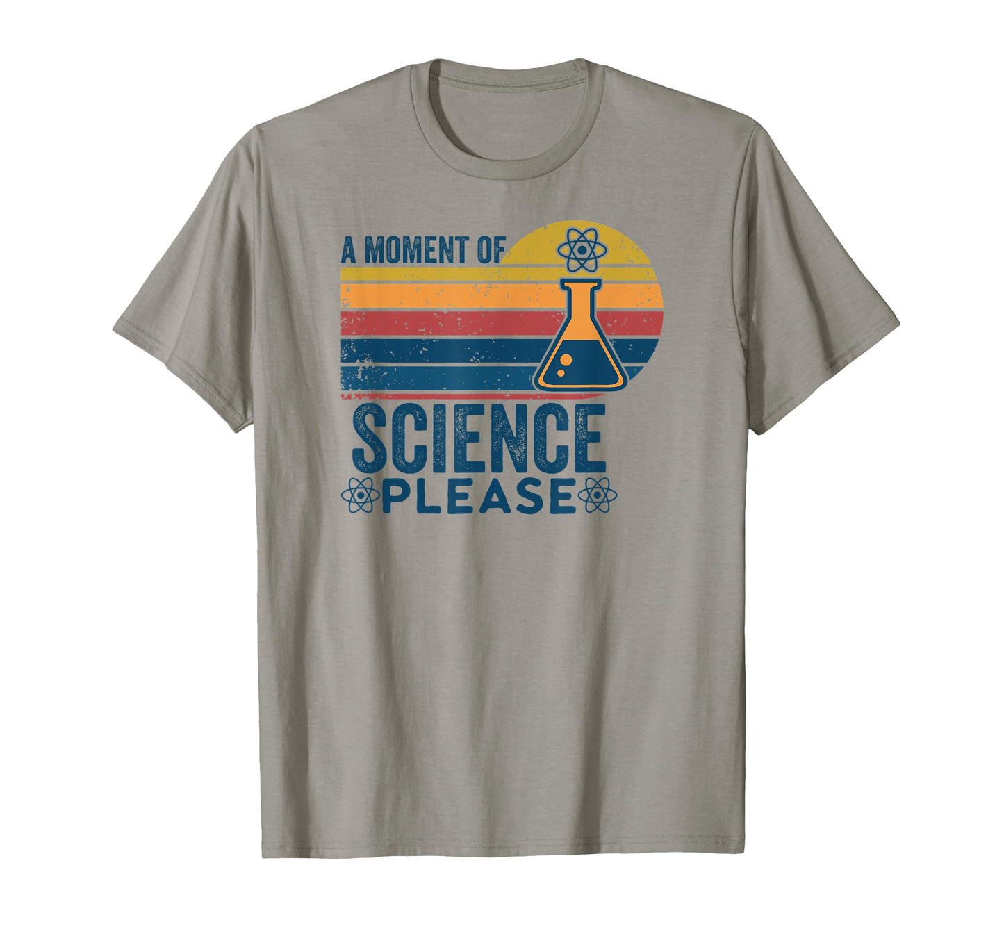 Retro Vintage A Moment Of Science Please -Funny Science Nerd T-Shirt