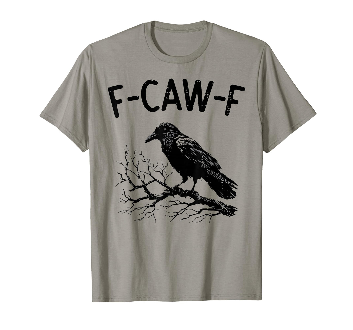 F-Caw-F FCAWF Crow Meme Funny Women Men Kids Boys Youth Teen T-Shirt