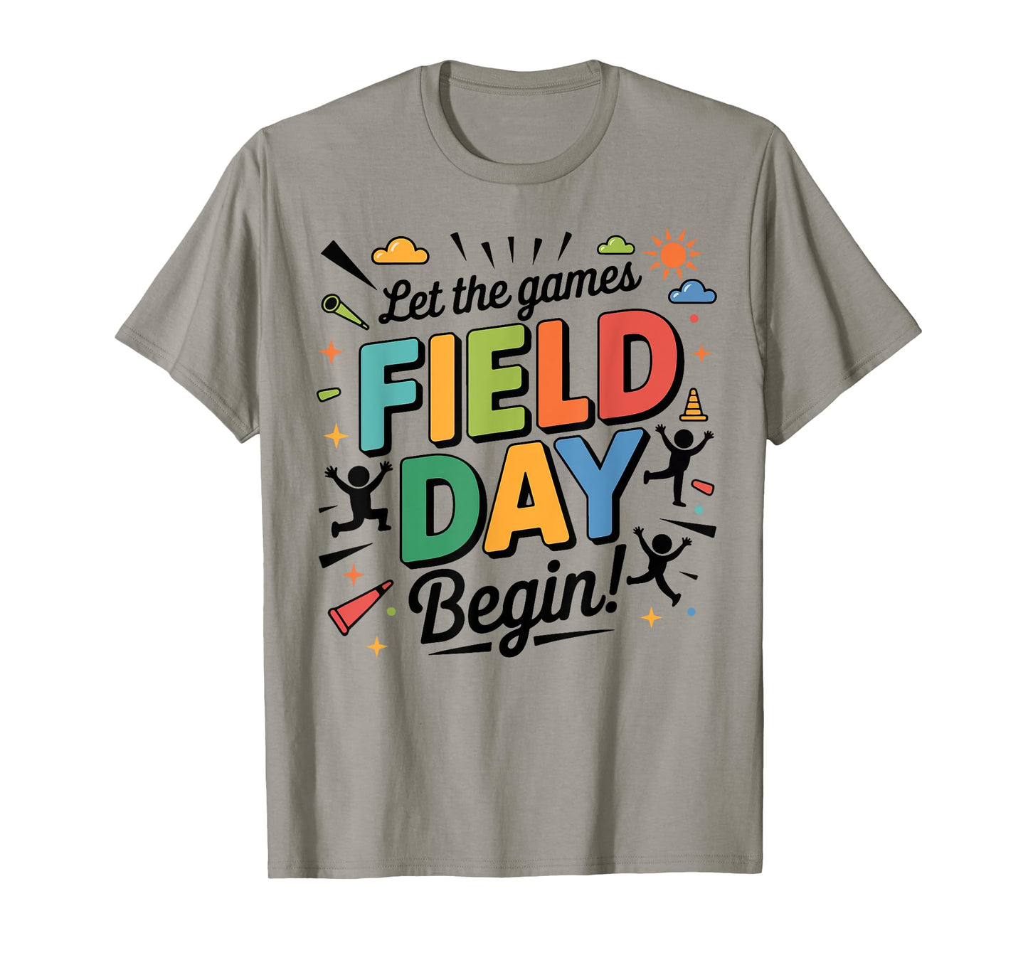 Let The Games Begin Field Day Shirt Teacher Kids Adults T-Shirt