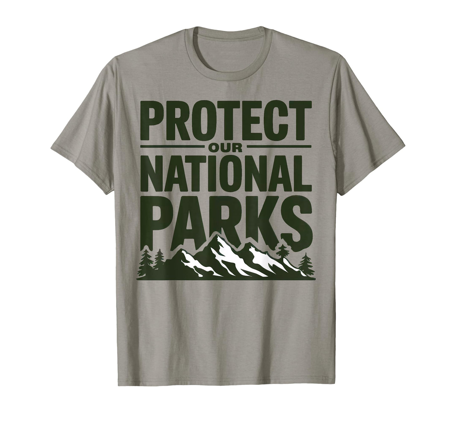 Protect Our National Parks Support Park Rangers Men Women T-Shirt