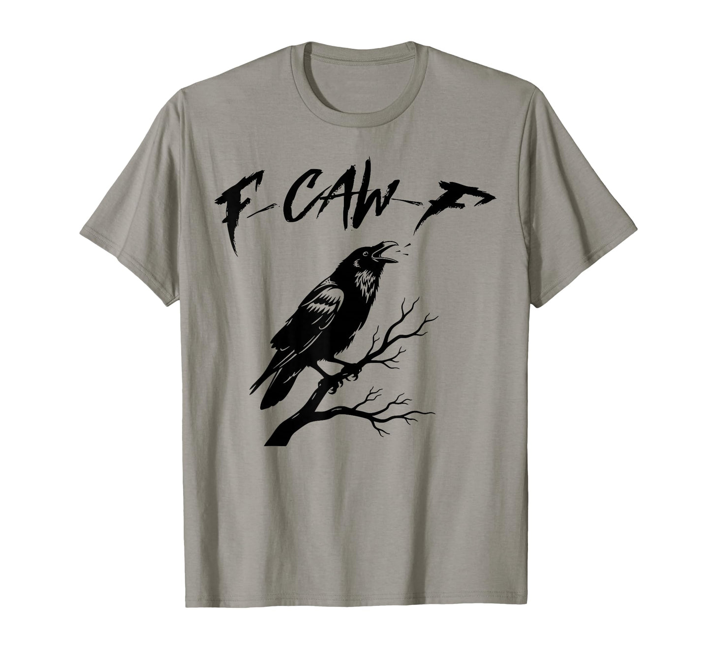 Funny F Caw F Raven Bird Gothic Graphic F-CAW-F Crow Pun T-Shirt