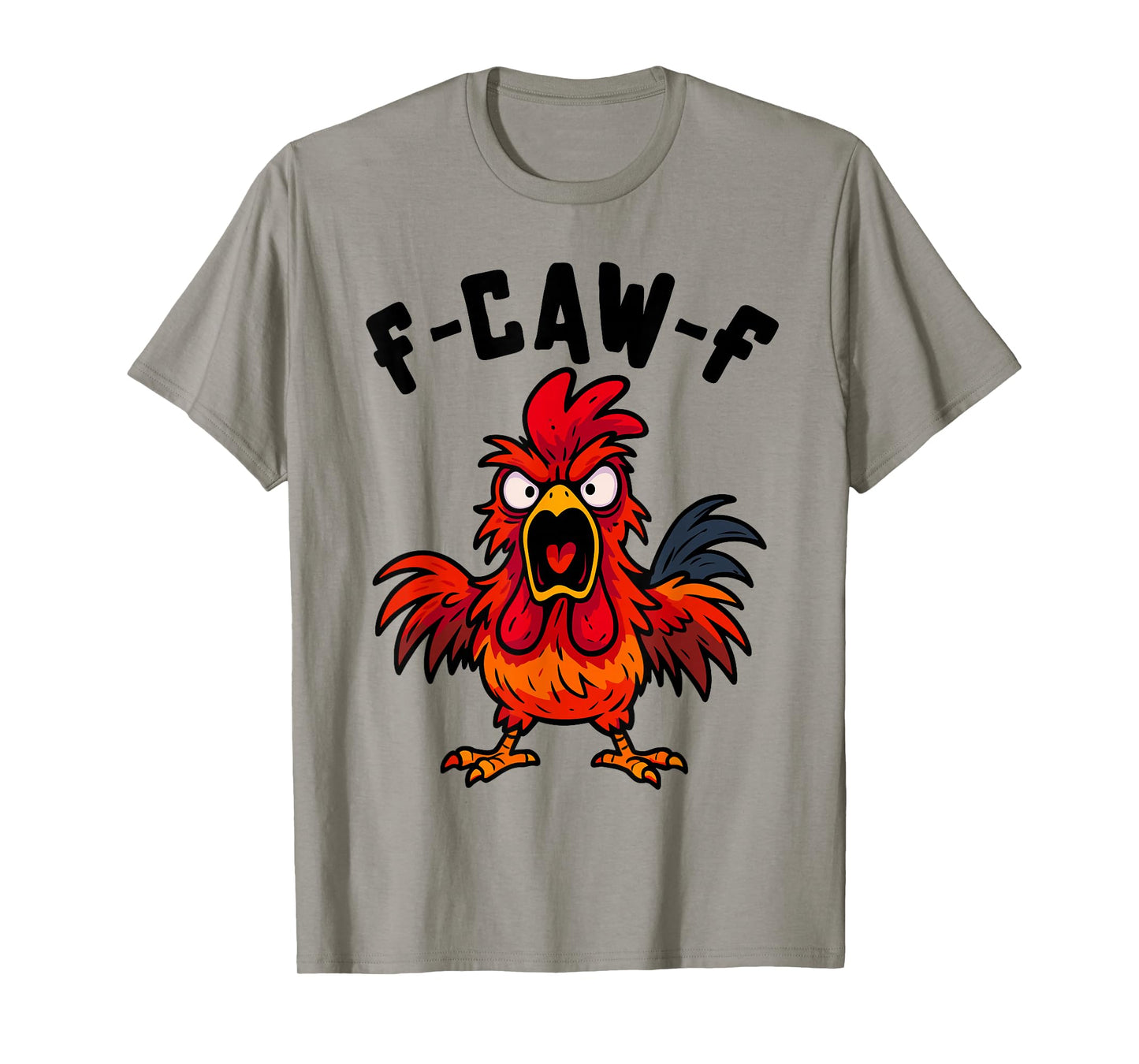 F-CAW-F Funny Rooster Doing FCAWF Chicken Crow Men & Women T-Shirt