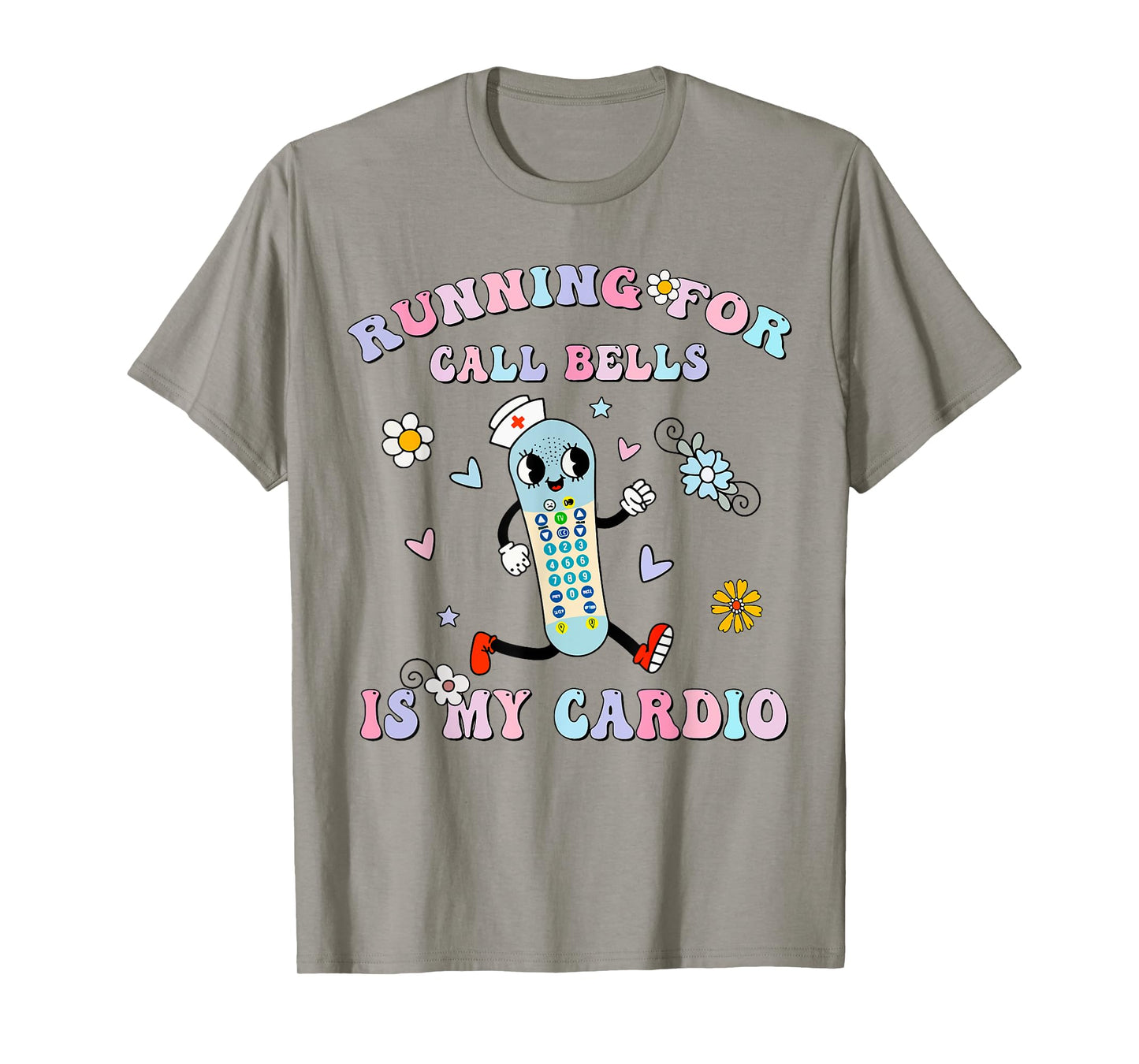 Groovy Running For Call Bells Is My Cardio PCT CNA PCA Nurse T-Shirt