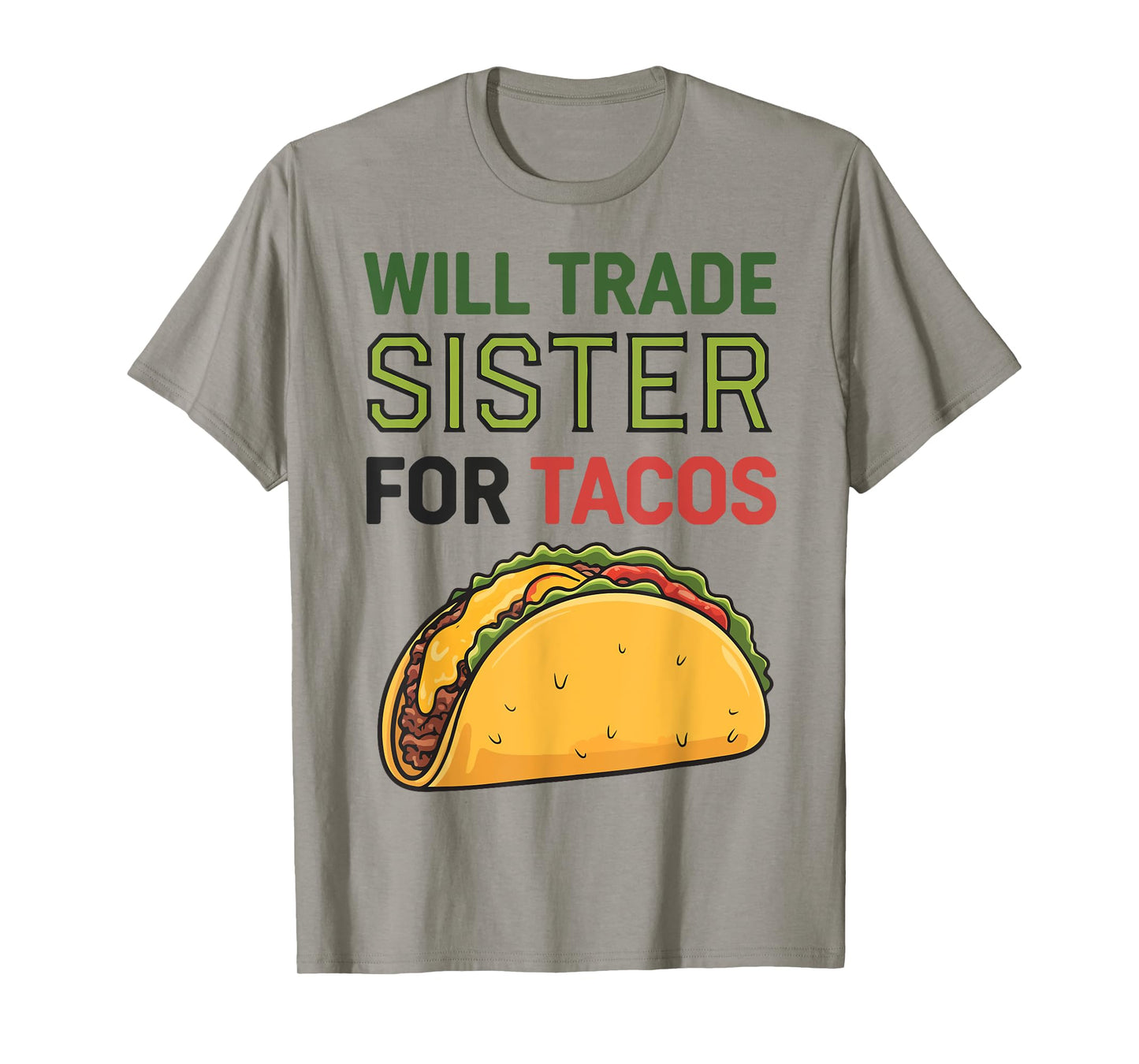 Will Trade Sister For Tacos Cinco De Mayo Funny Toddler Girl T-Shirt