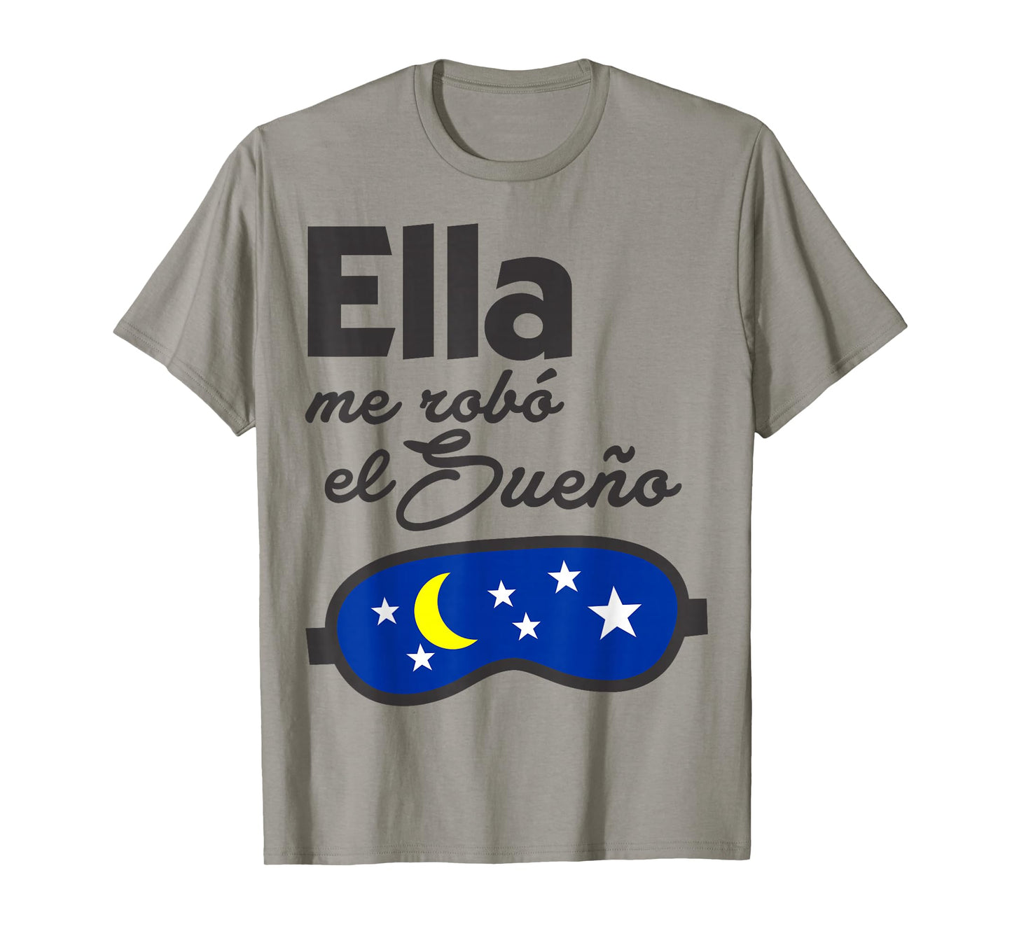 Ella me Robó el Sueño. Spanish Saying Couple Matching T-Shirt