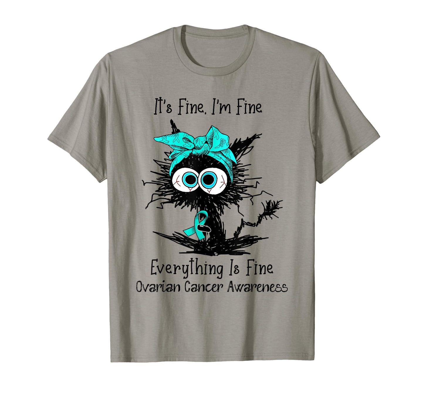 Funny Black Cat Its Fine I'm Fine Ovarian Cancer Awareness T-Shirt for Men Women