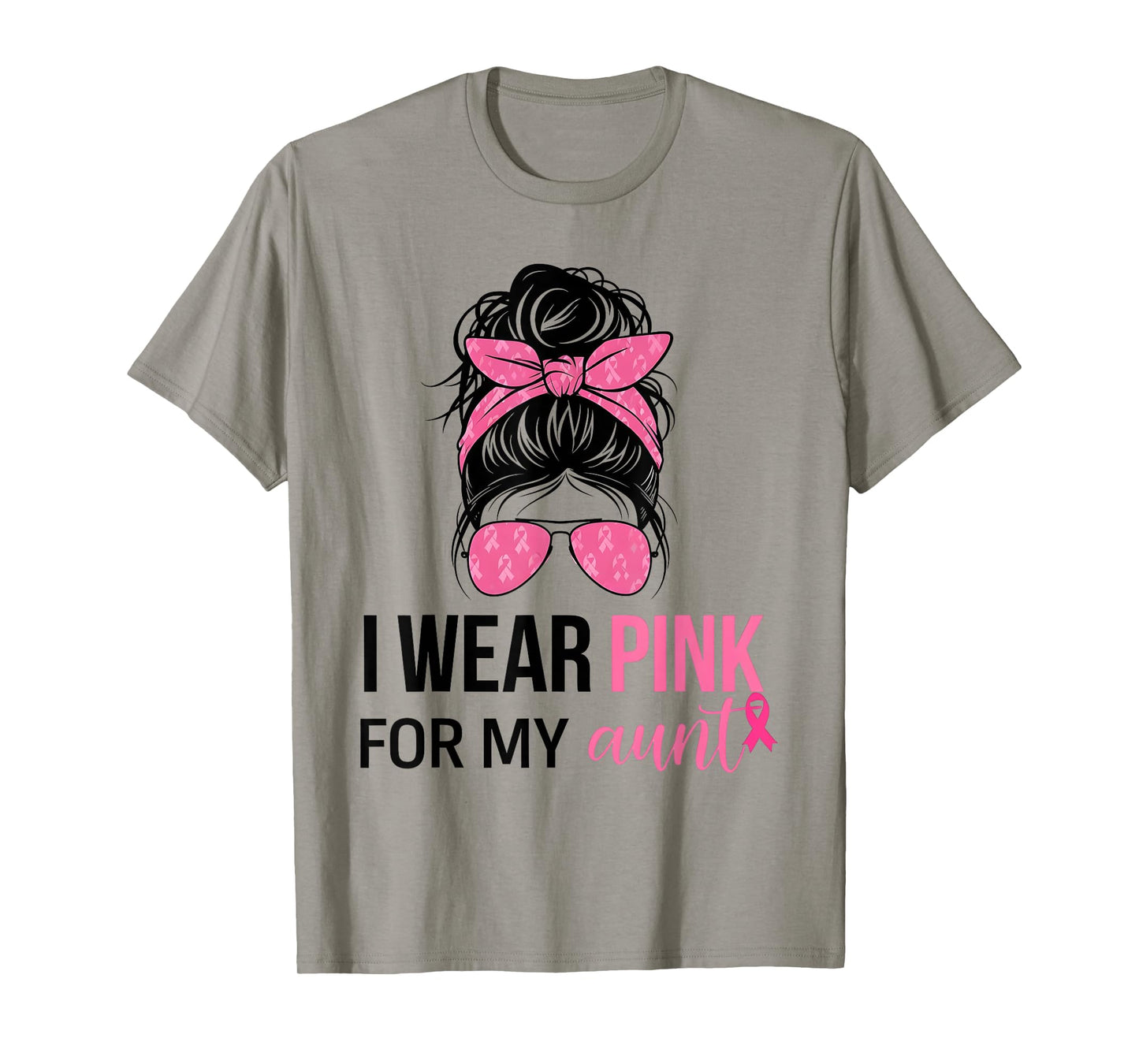 I Wear Pink For My Aunt Messy Bun Breast Cancer Support T-Shirt