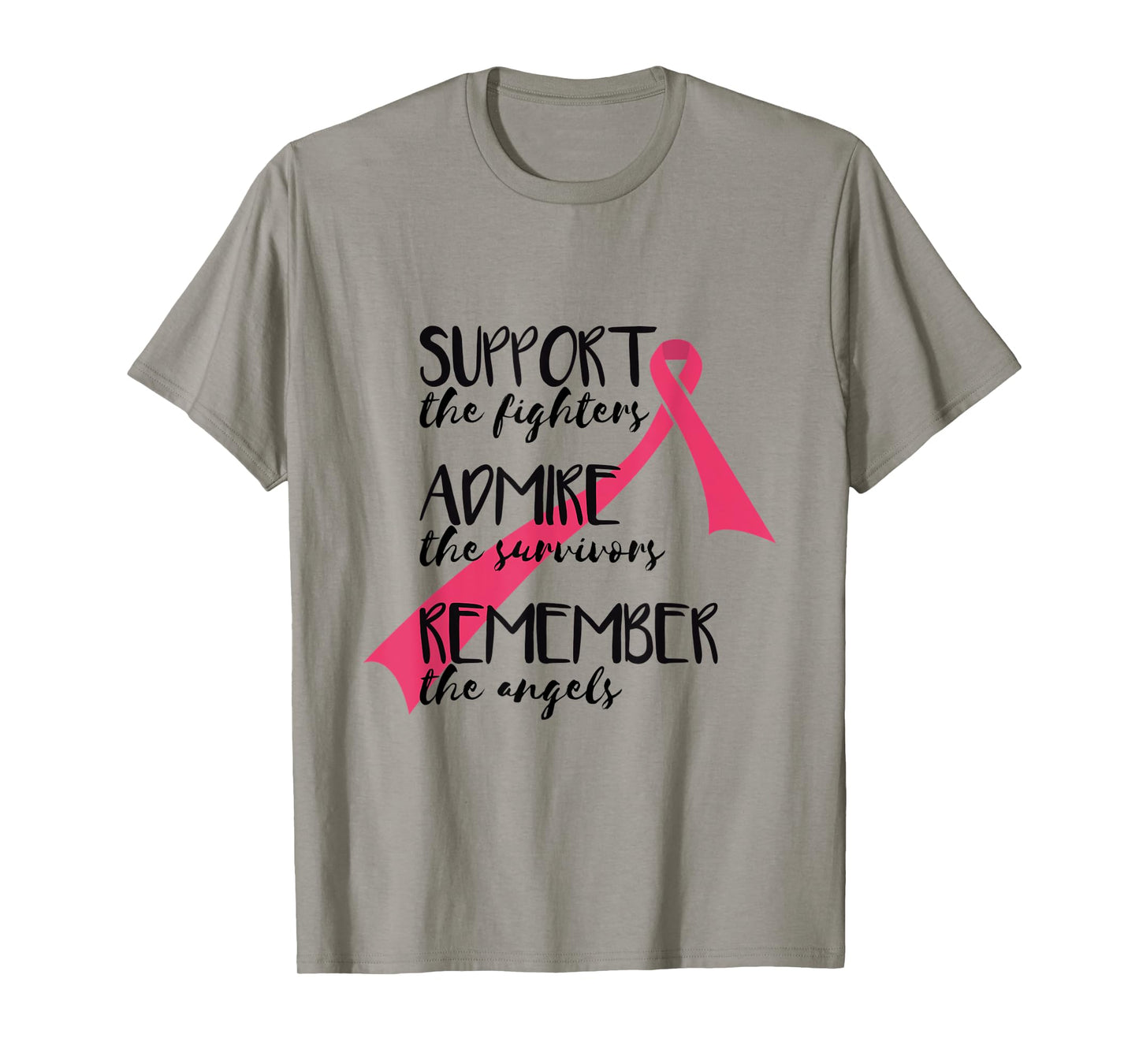 Support Fighter Admire Survivors Remember Angels Cancer T-Shirt