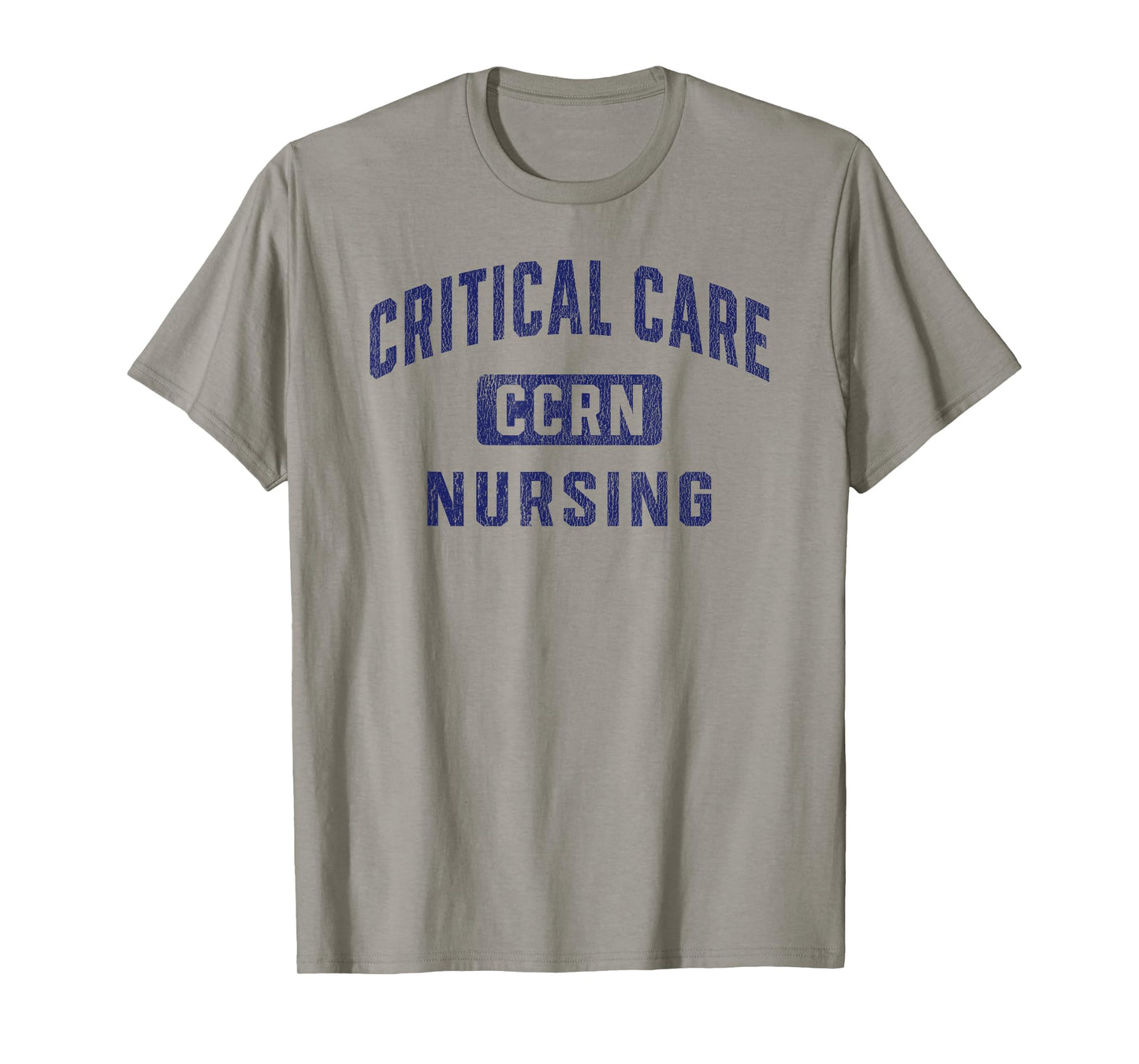 CCRN Critical Care Nurse ICU Intensive Care Nursing T-Shirt
