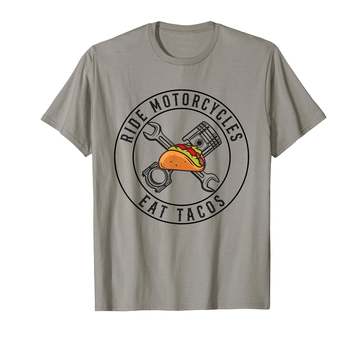Ride Motorcycles Eat Tacos Funny Riding Lover Biker T-Shirt