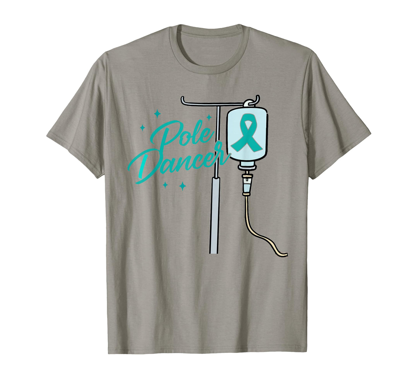 Ovarian Cancer Warrior Survivor Chemo Day Funny Pole Dance T-Shirt
