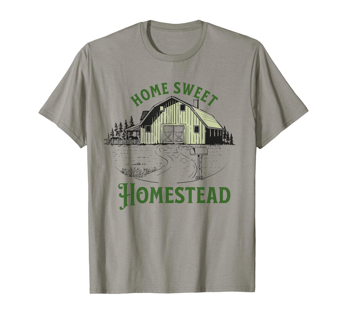 Home Sweet Homestead for homesteader backyard farmer gift T-Shirt