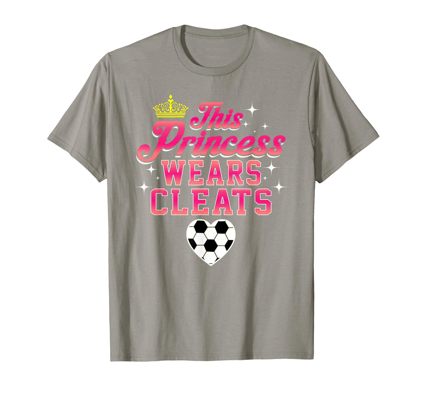 THIS PRINCESS WEARS CLEATS soccer shirt T-Shirt