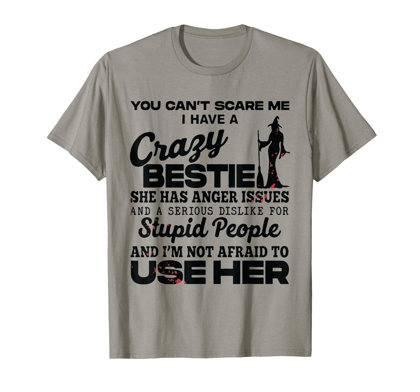 Halloween Retro You Can't Scare Me I Have A Crazy Bestie T-Shirt